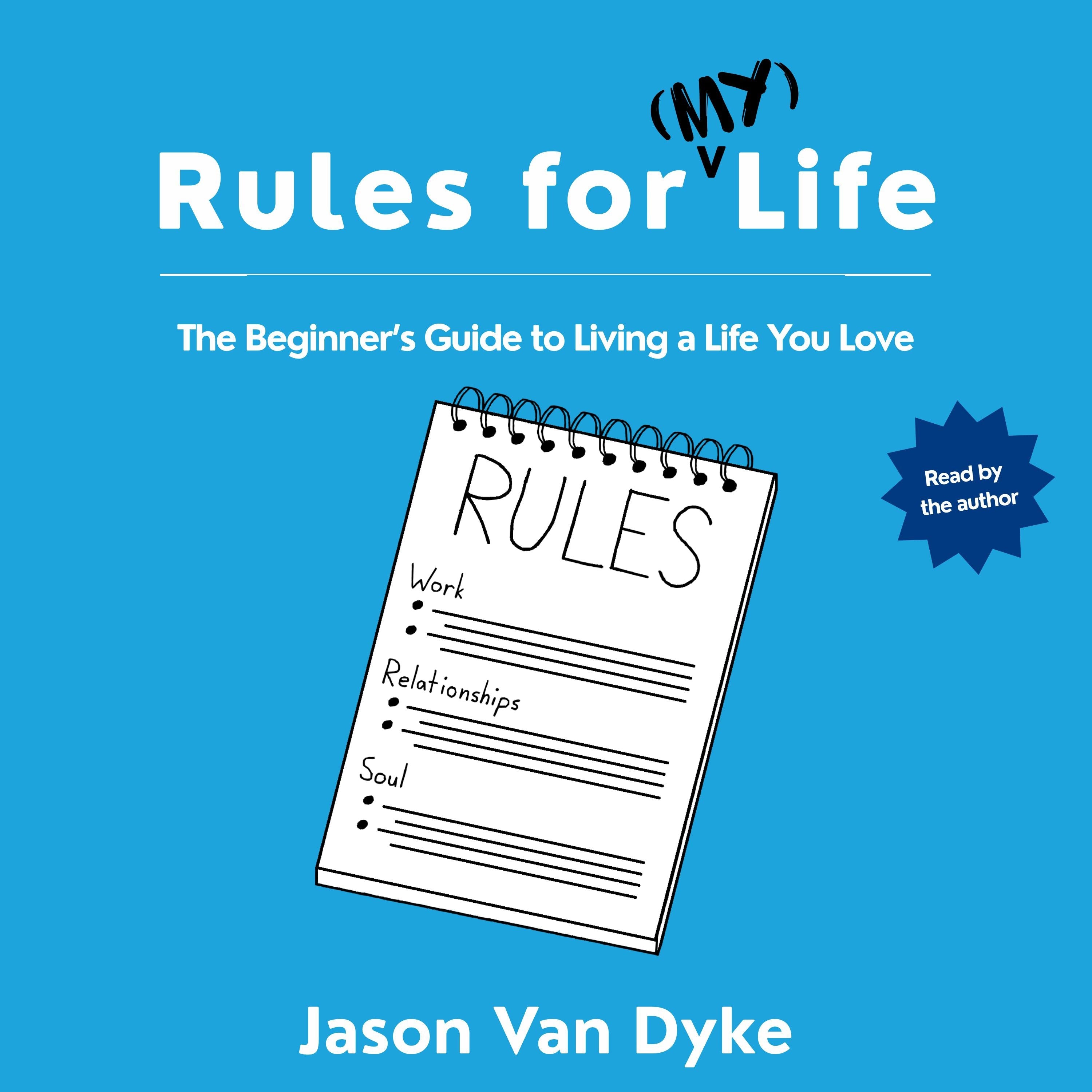 Rules for (My) Life