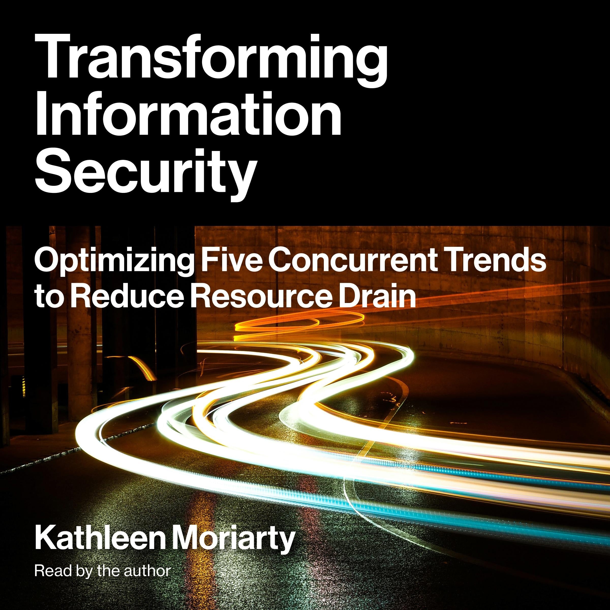 Transforming Information Security