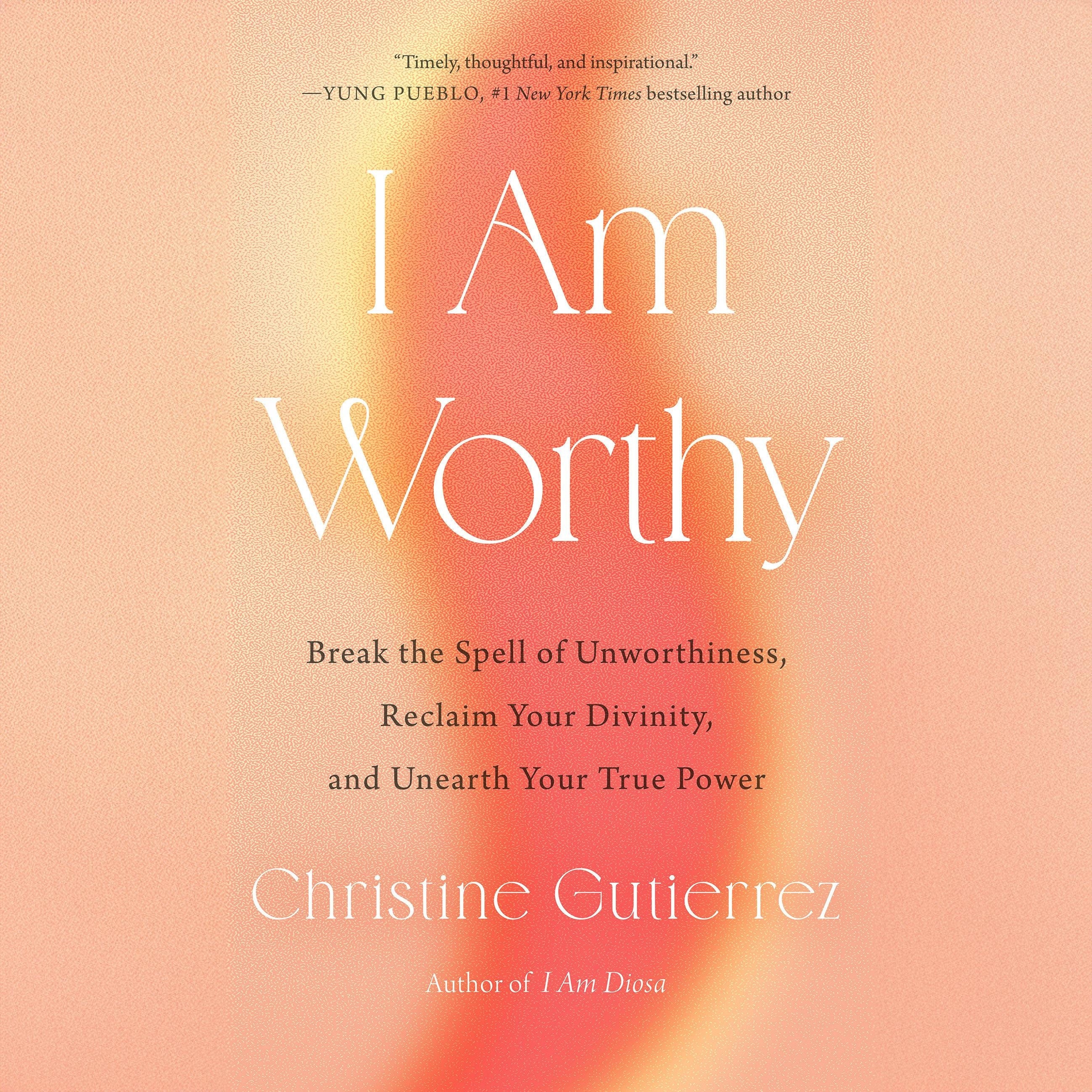 I Am Worthy