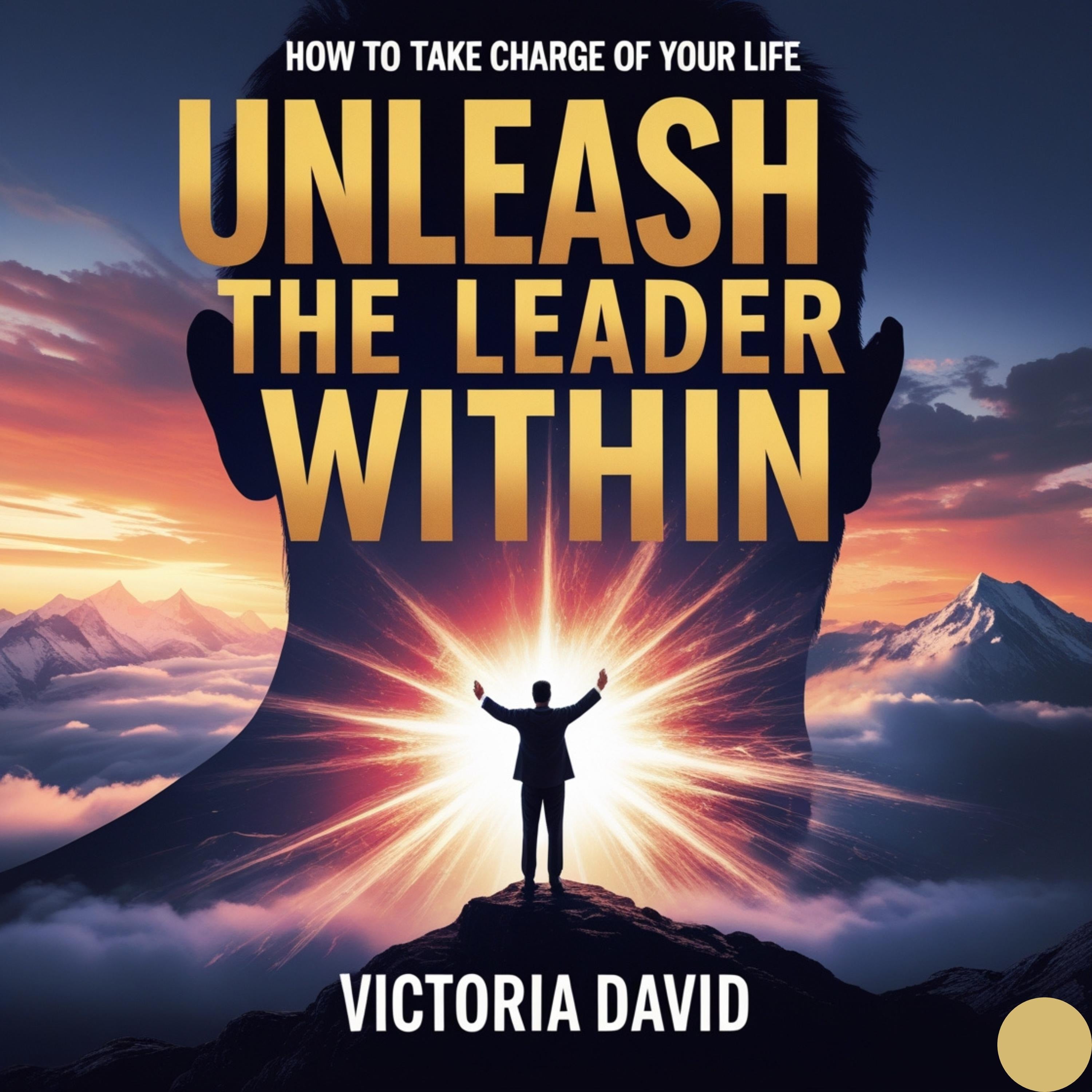 Unleash the Leader Within
