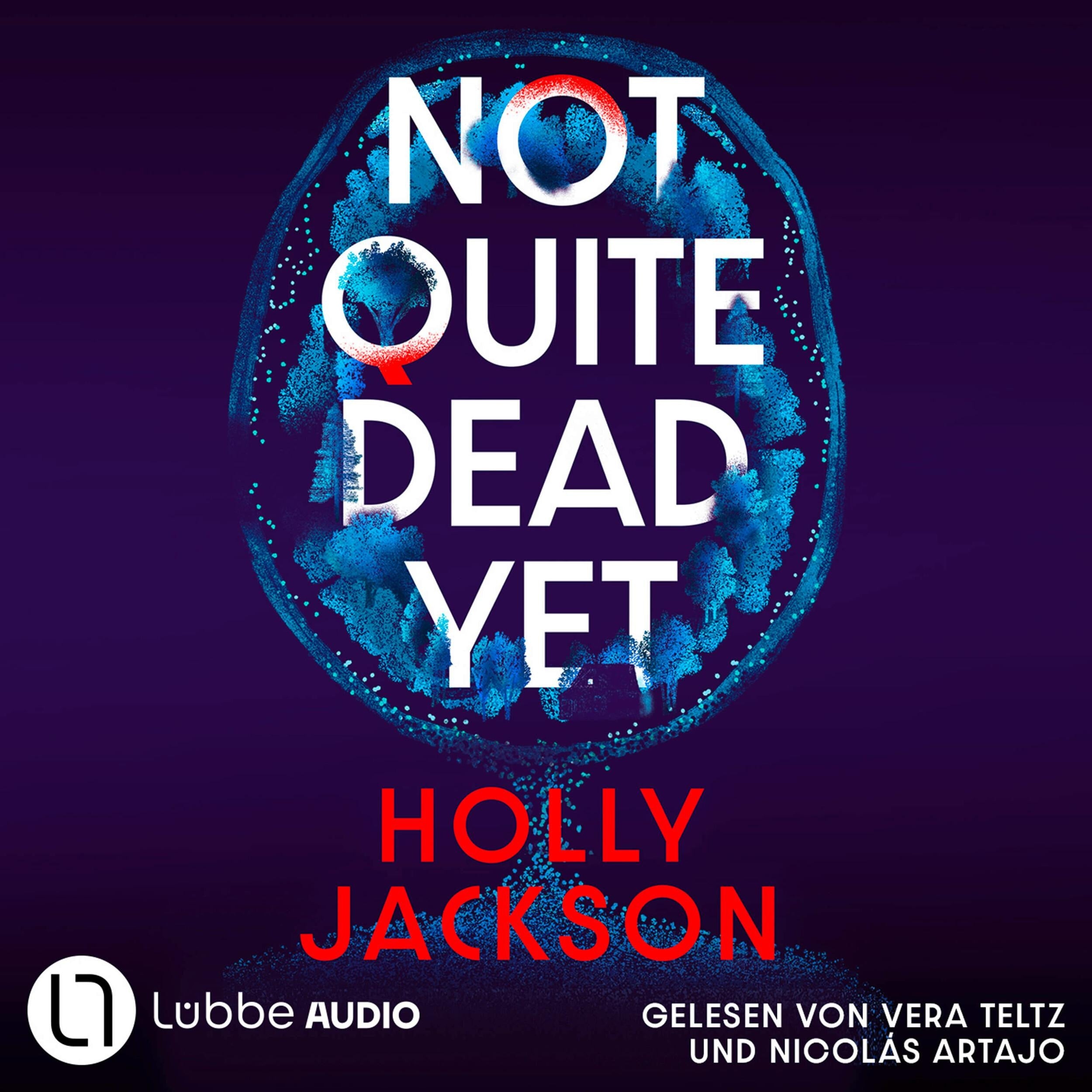 Not Quite Dead Yet (Ungekürzt)