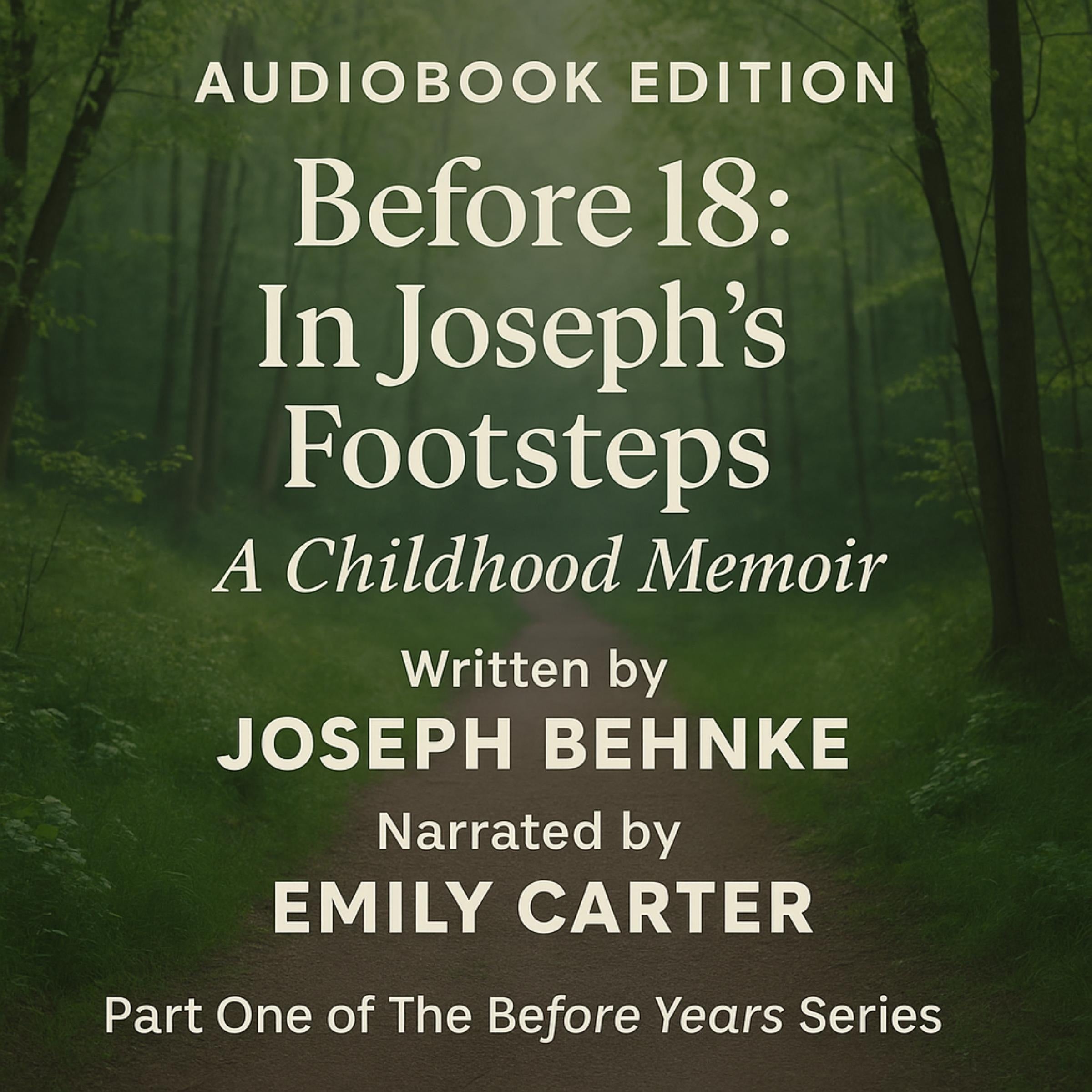 Before 18: In Joseph’s Footsteps