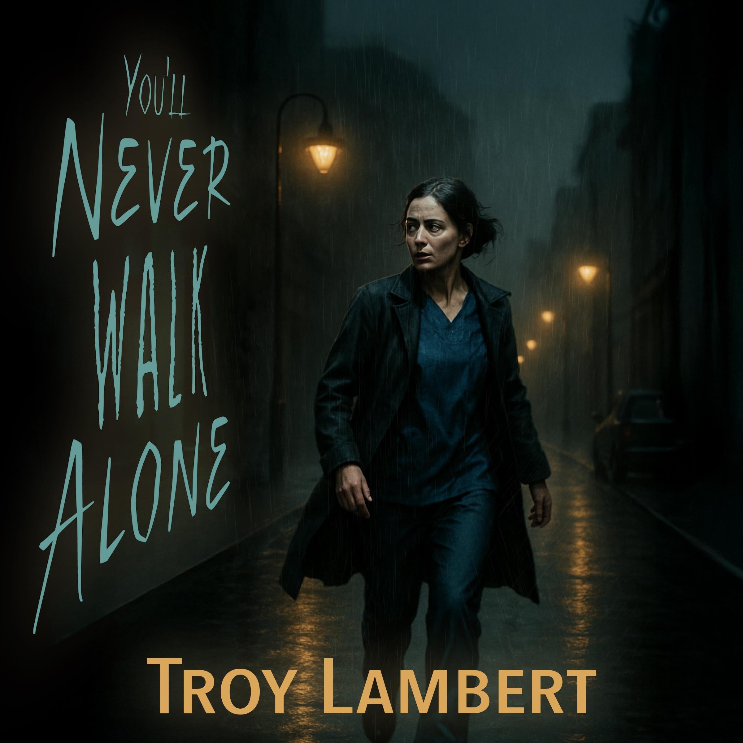 You'll Never Walk Alone