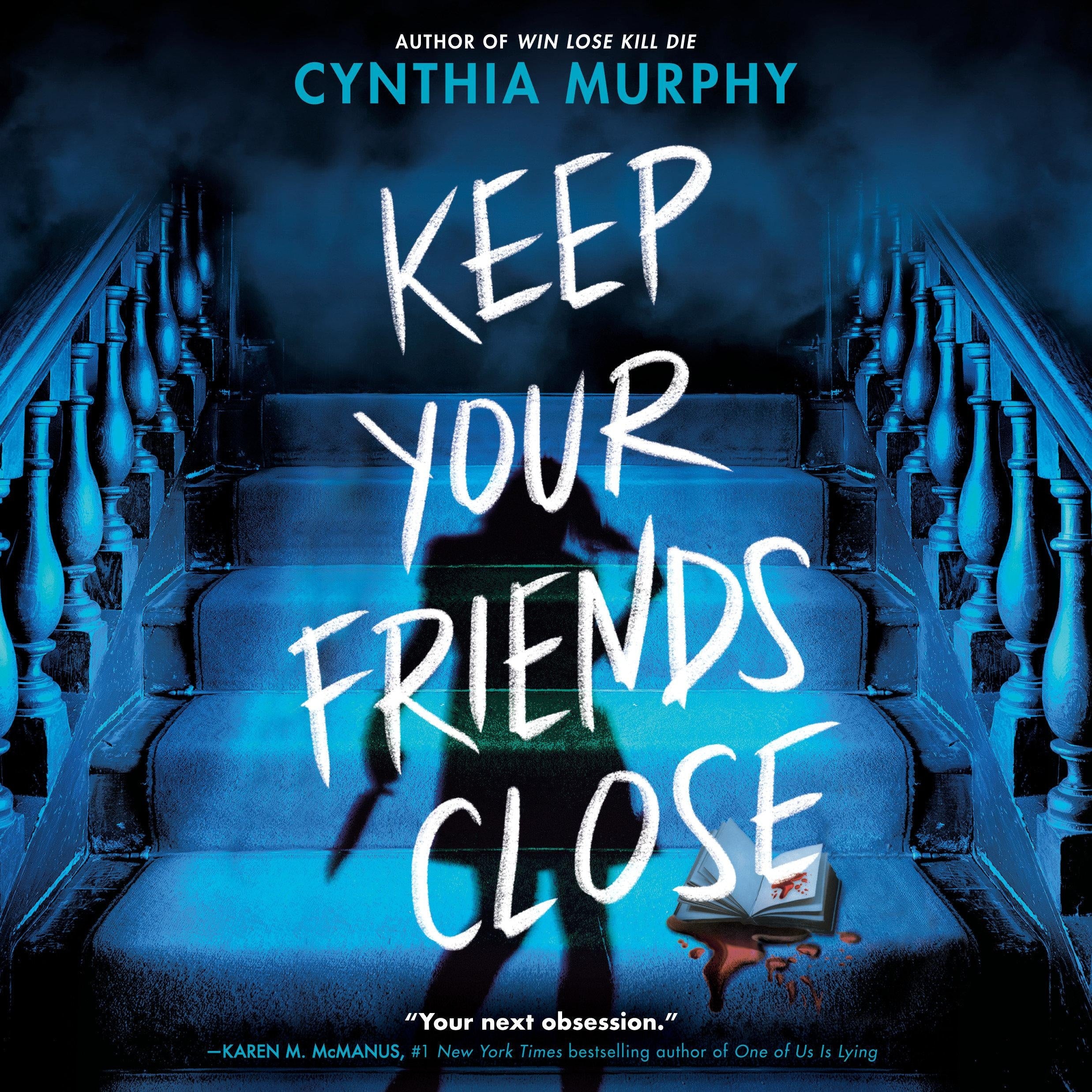 Keep Your Friends Close