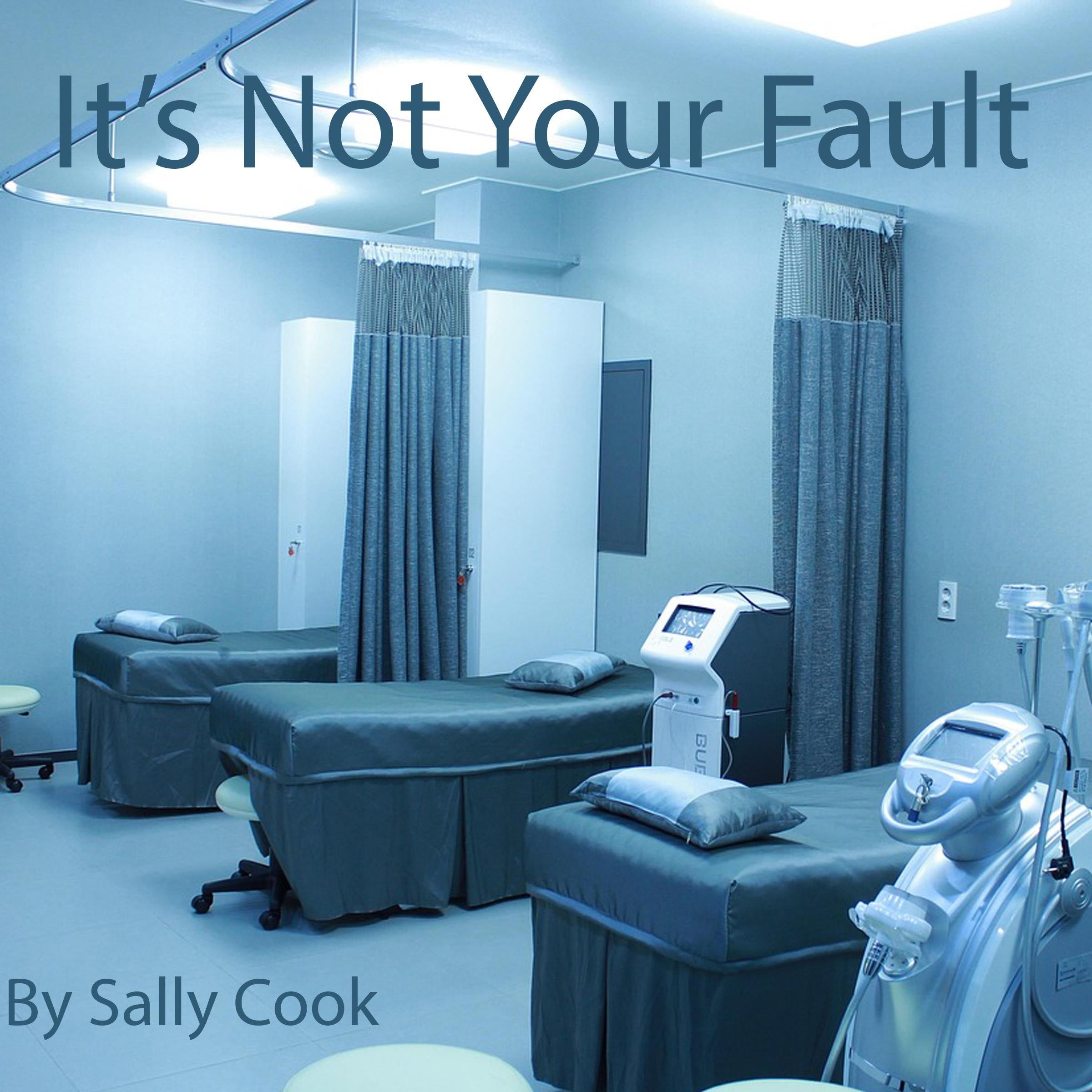 It's Not Your Fault
