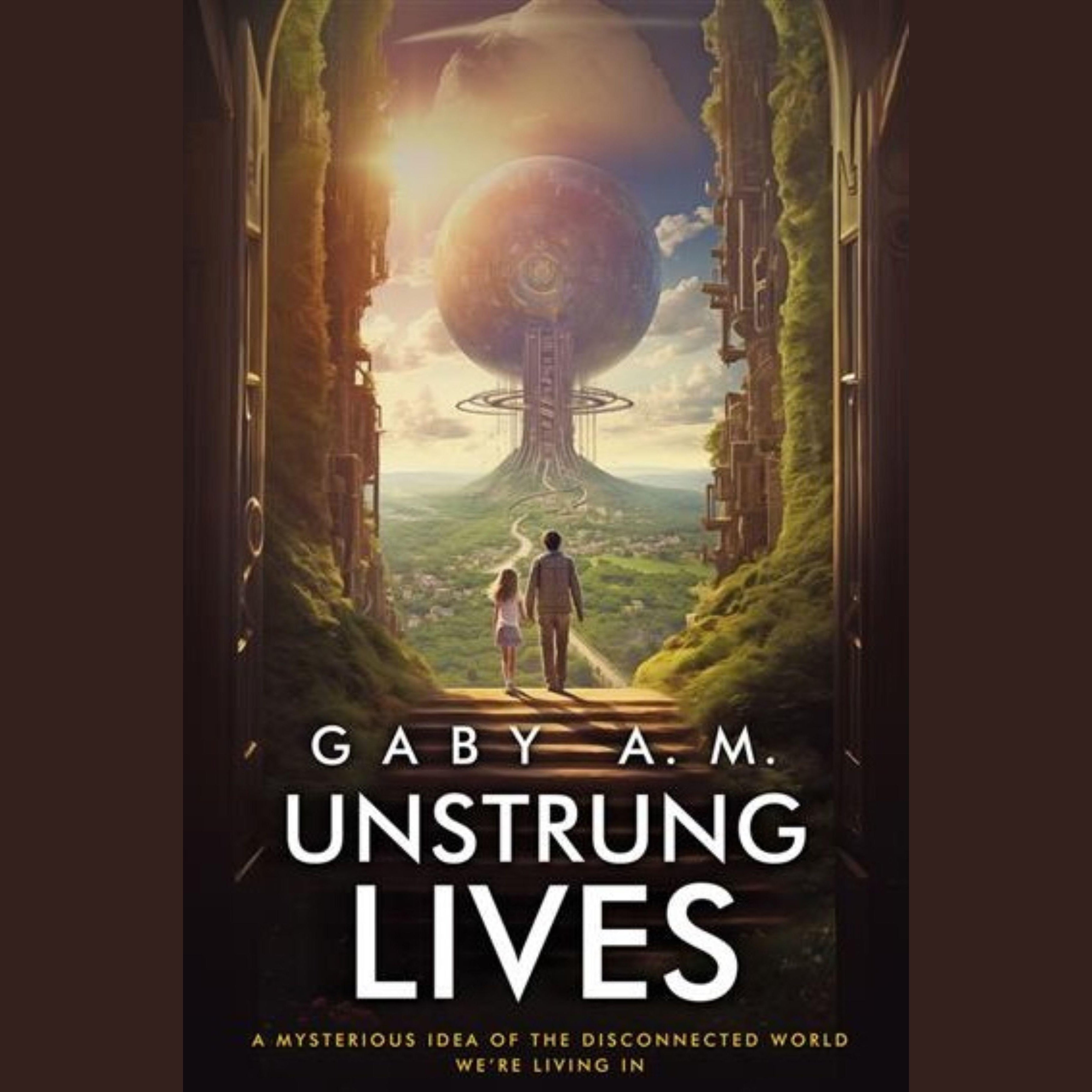 Unstrung Lives