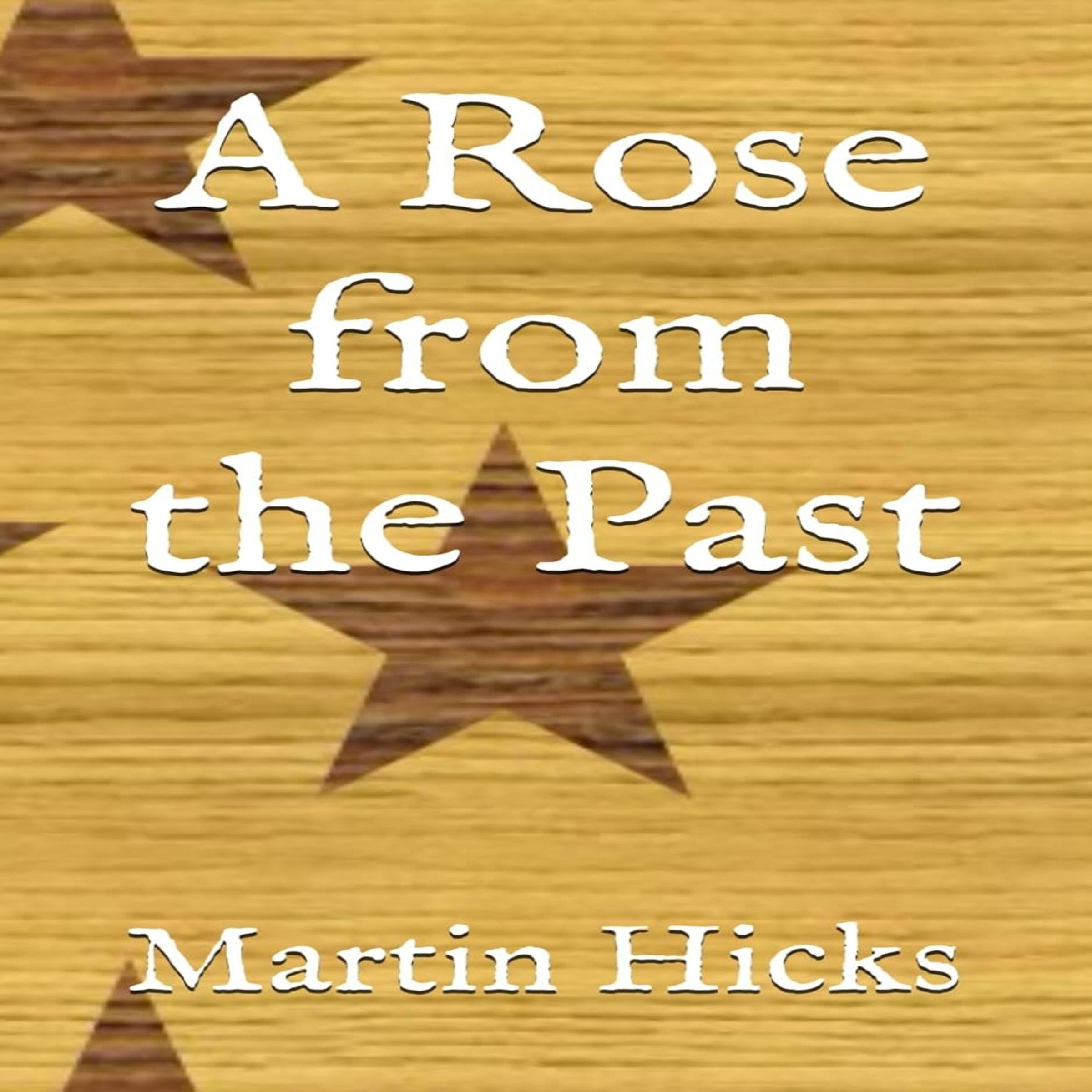 A Rose from the Past