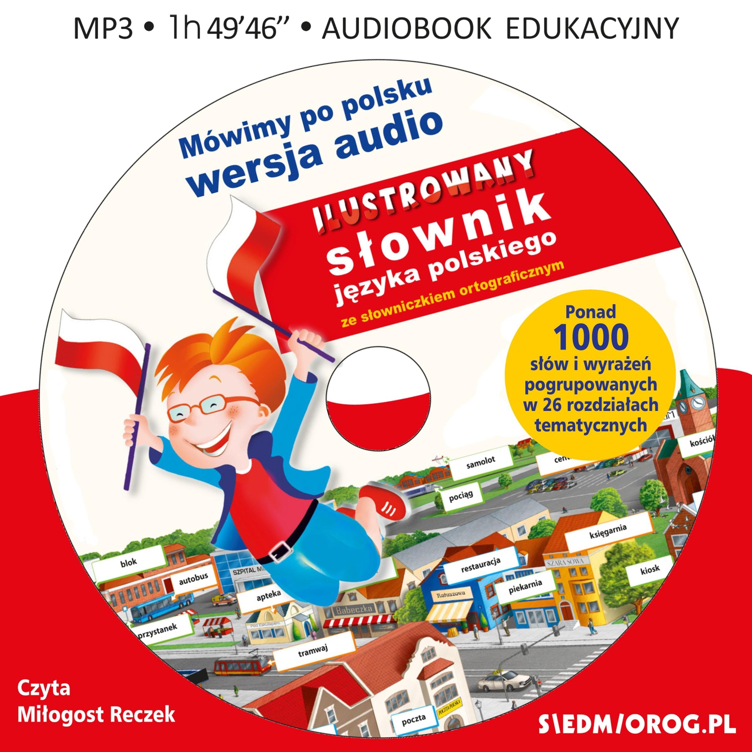 Mówimy po polsku. Słownik języka polskiego ze słowniczkiem ortograficznym