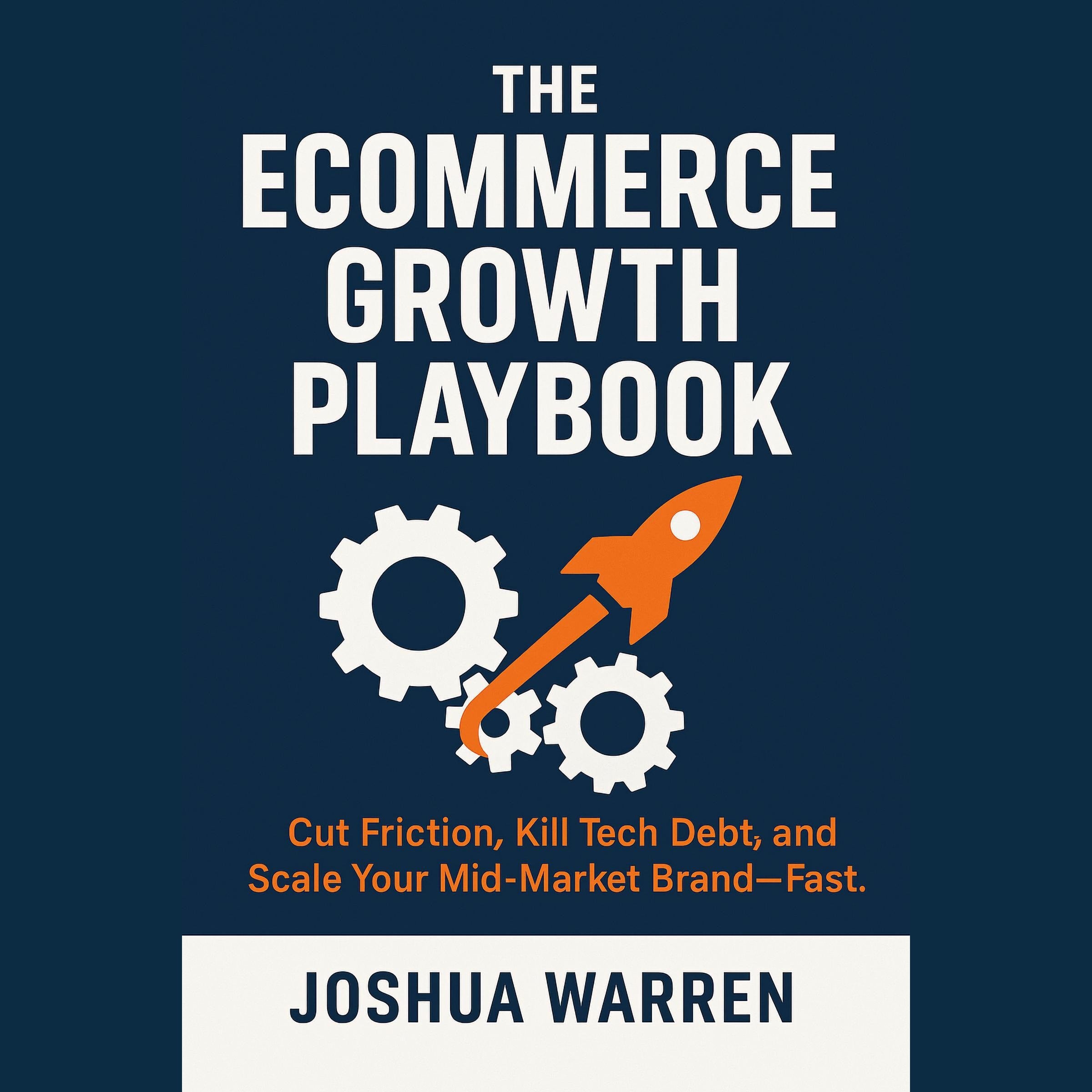 The Ecommerce Growth Playbook