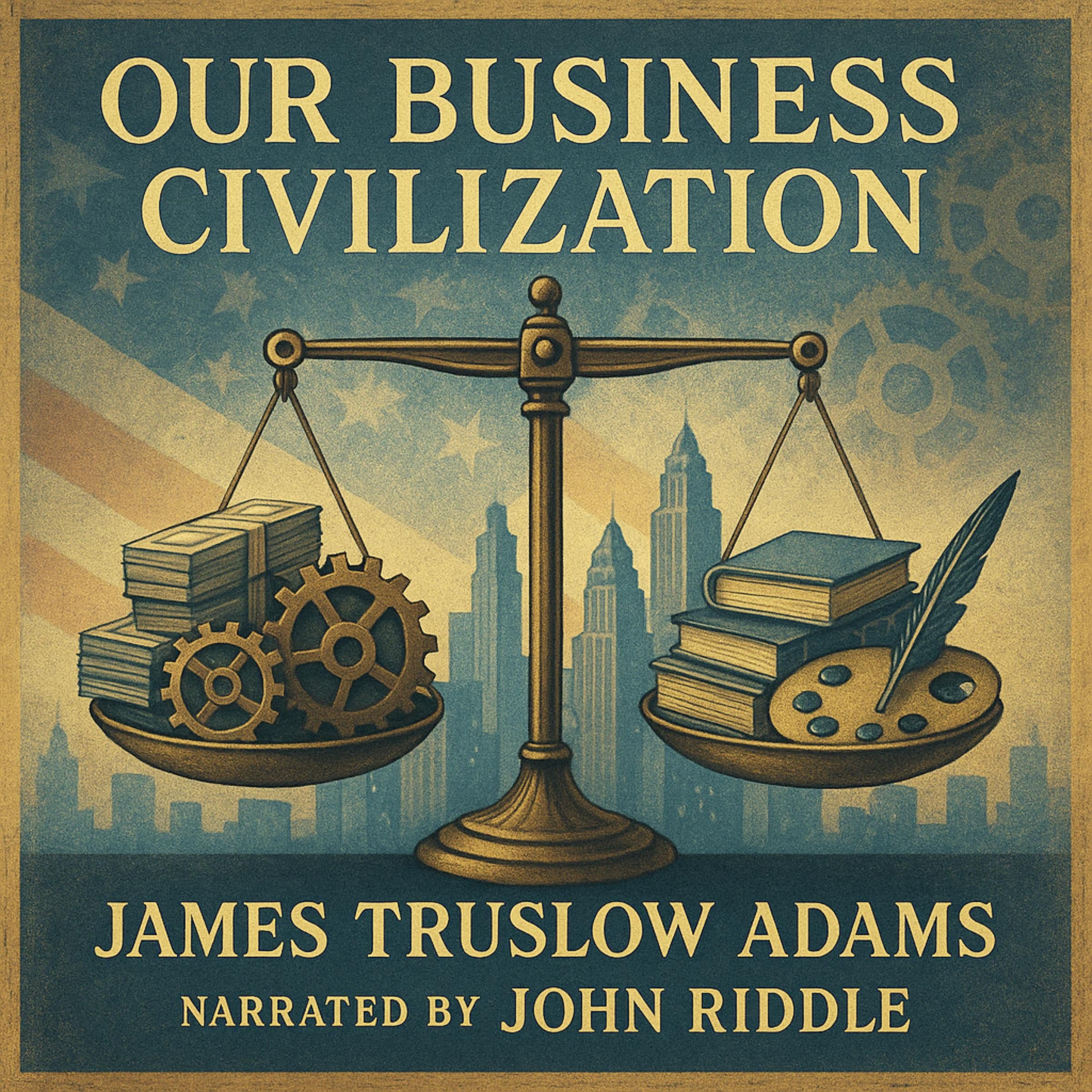 Our Business Civilization