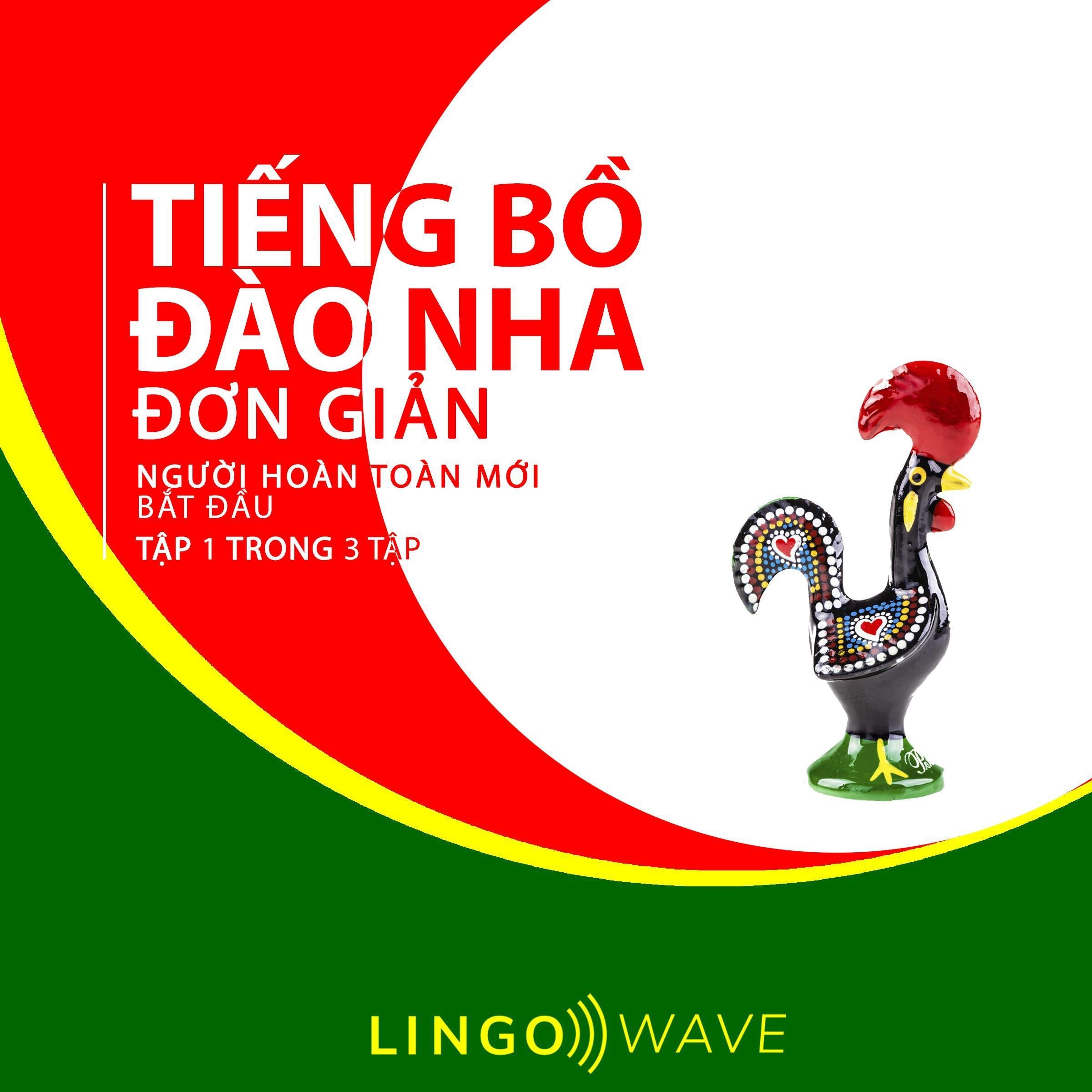 Tiếng Bồ Đào Nha đơn giản - Người hoàn toàn mới bắt đầu  - Tập 1 trong 3 tập