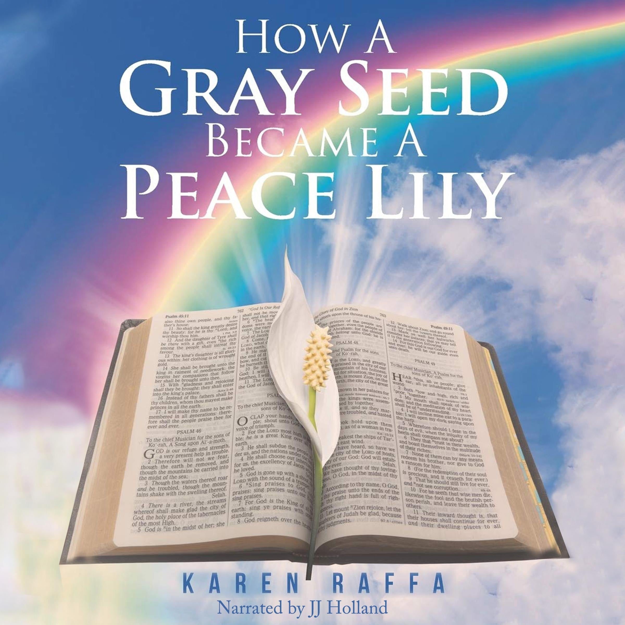 How A Gray Seed Became A Peace Lily