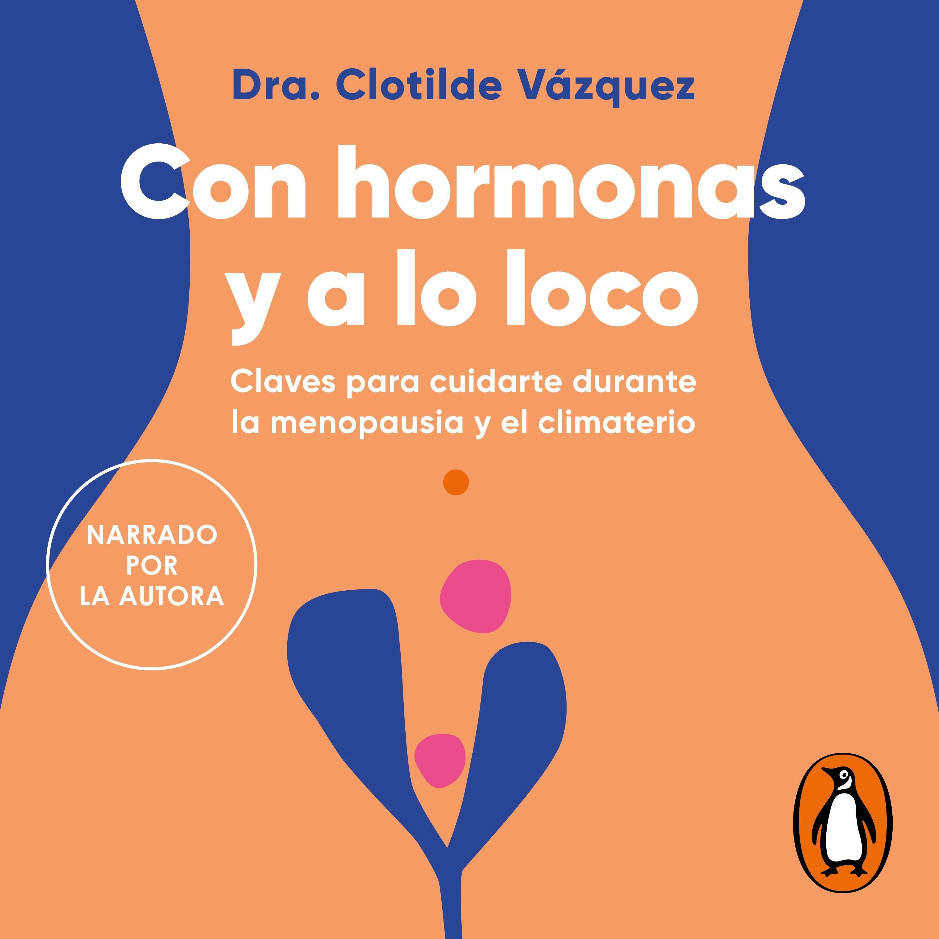 Con hormonas y a lo loco
