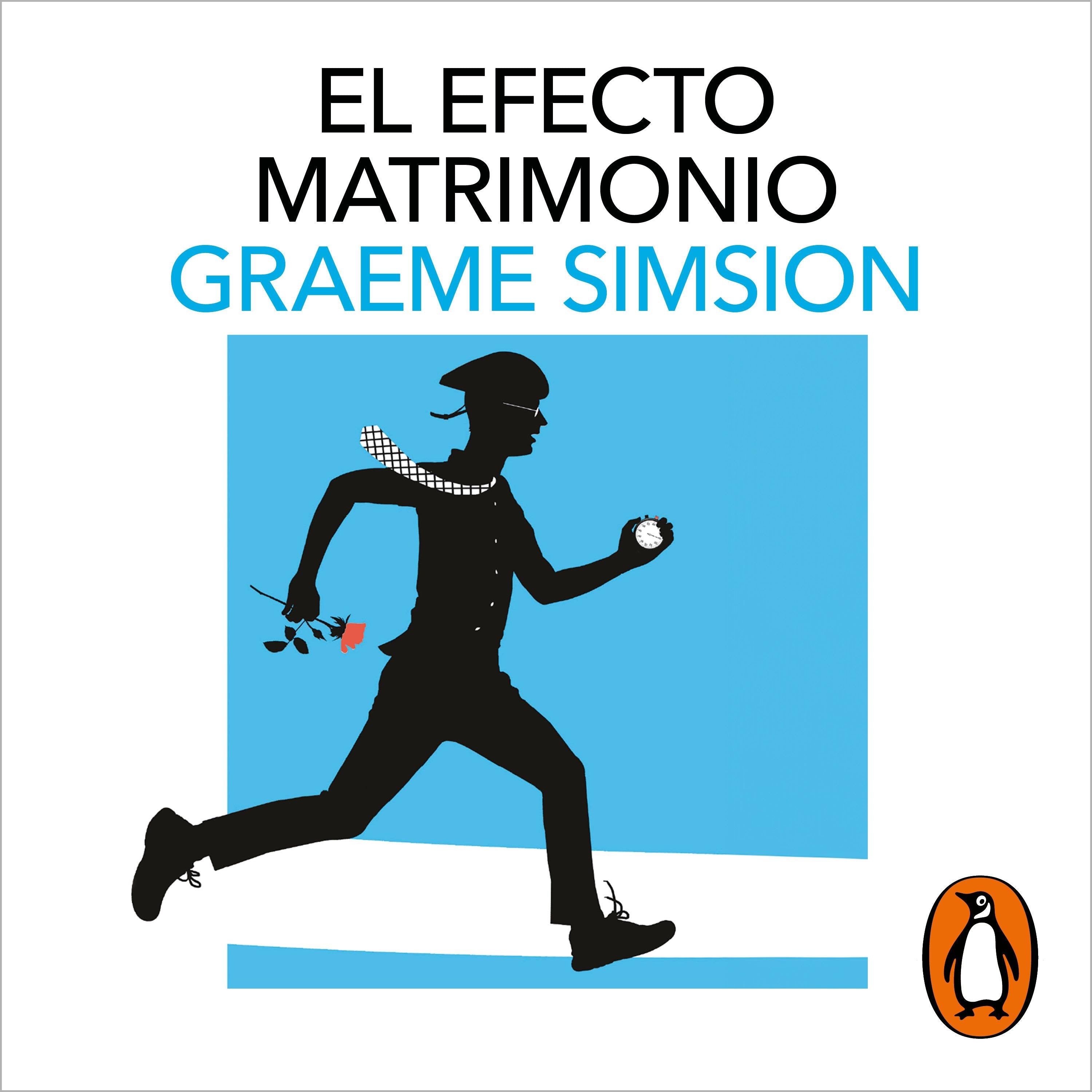 El efecto matrimonio (Don Tillman 2)