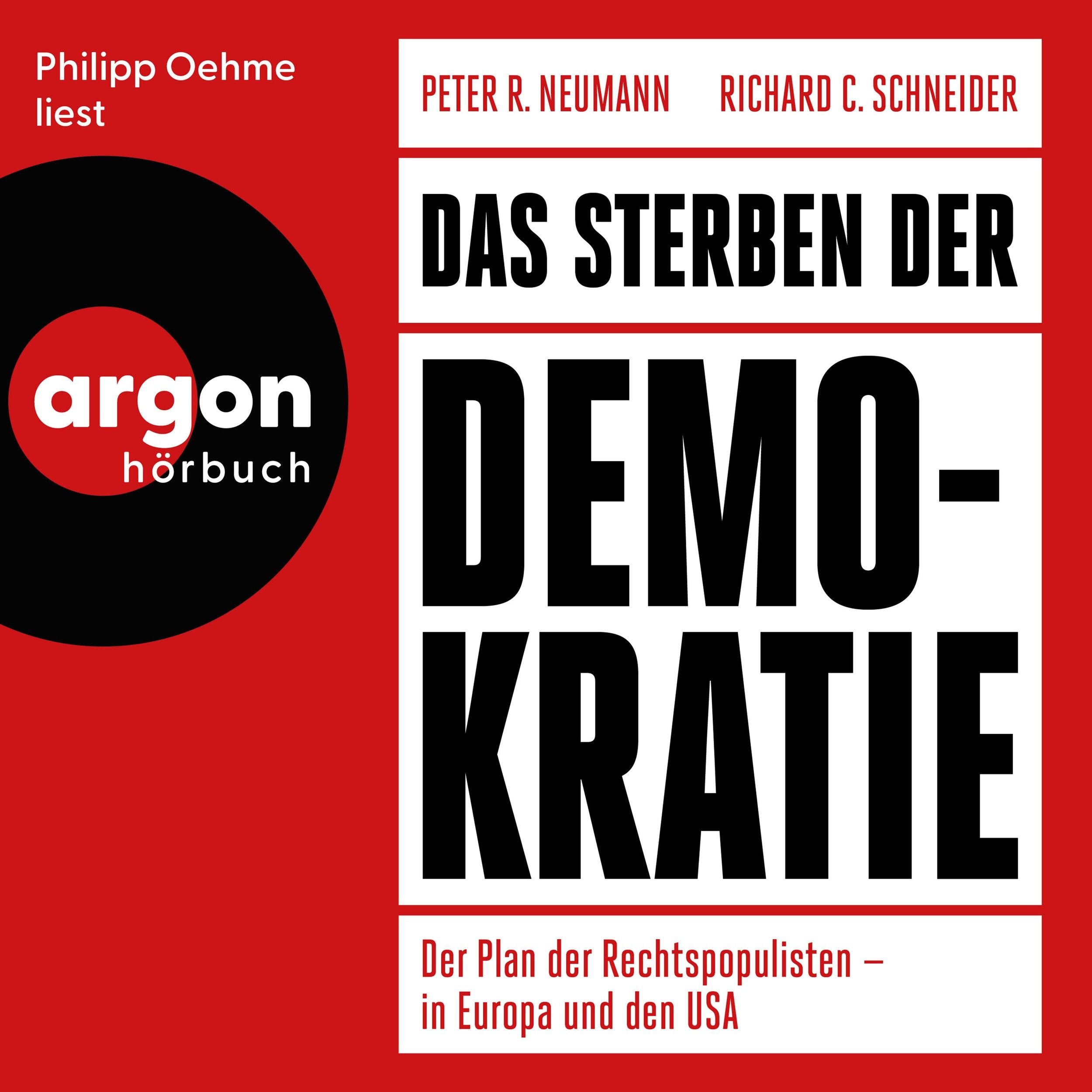 Das Sterben der Demokratie - Der Plan der Rechtspopulisten - in Europa und den USA (Ungekürzte Lesung)