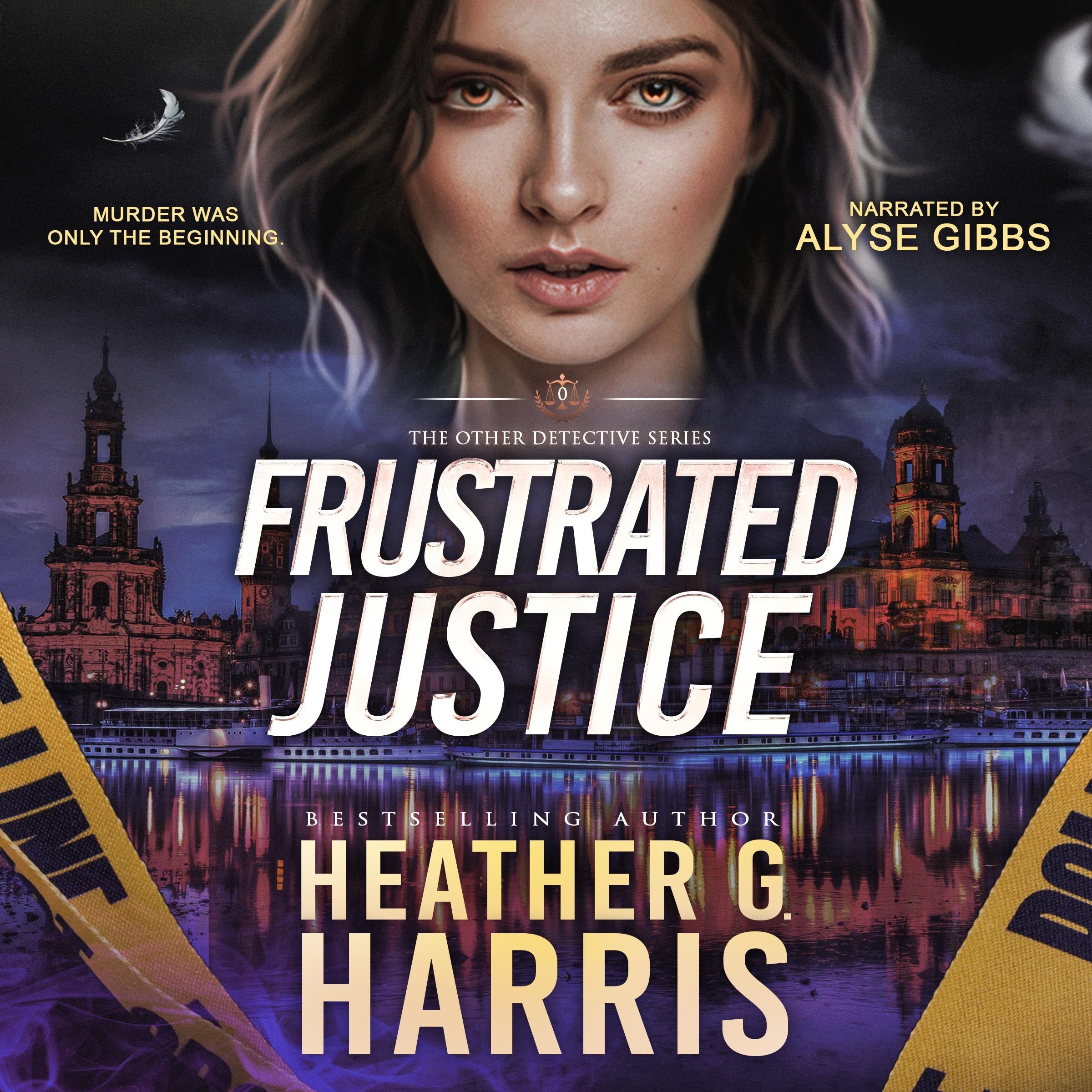 Frustrated Justice