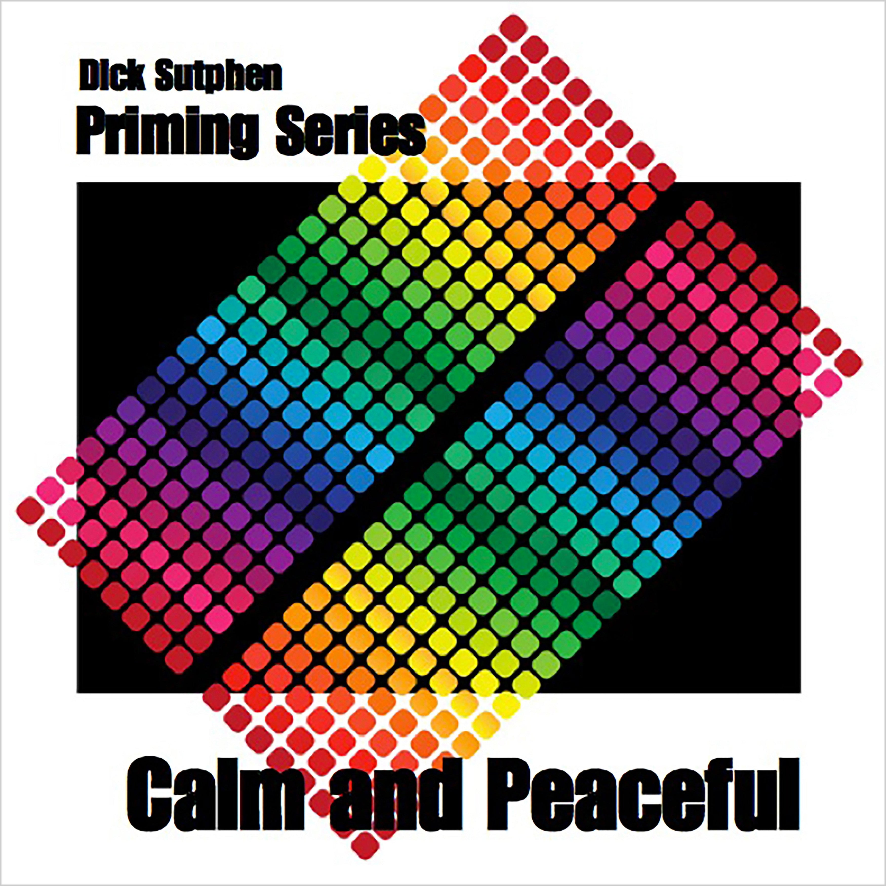 Calm and Peaceful Priming