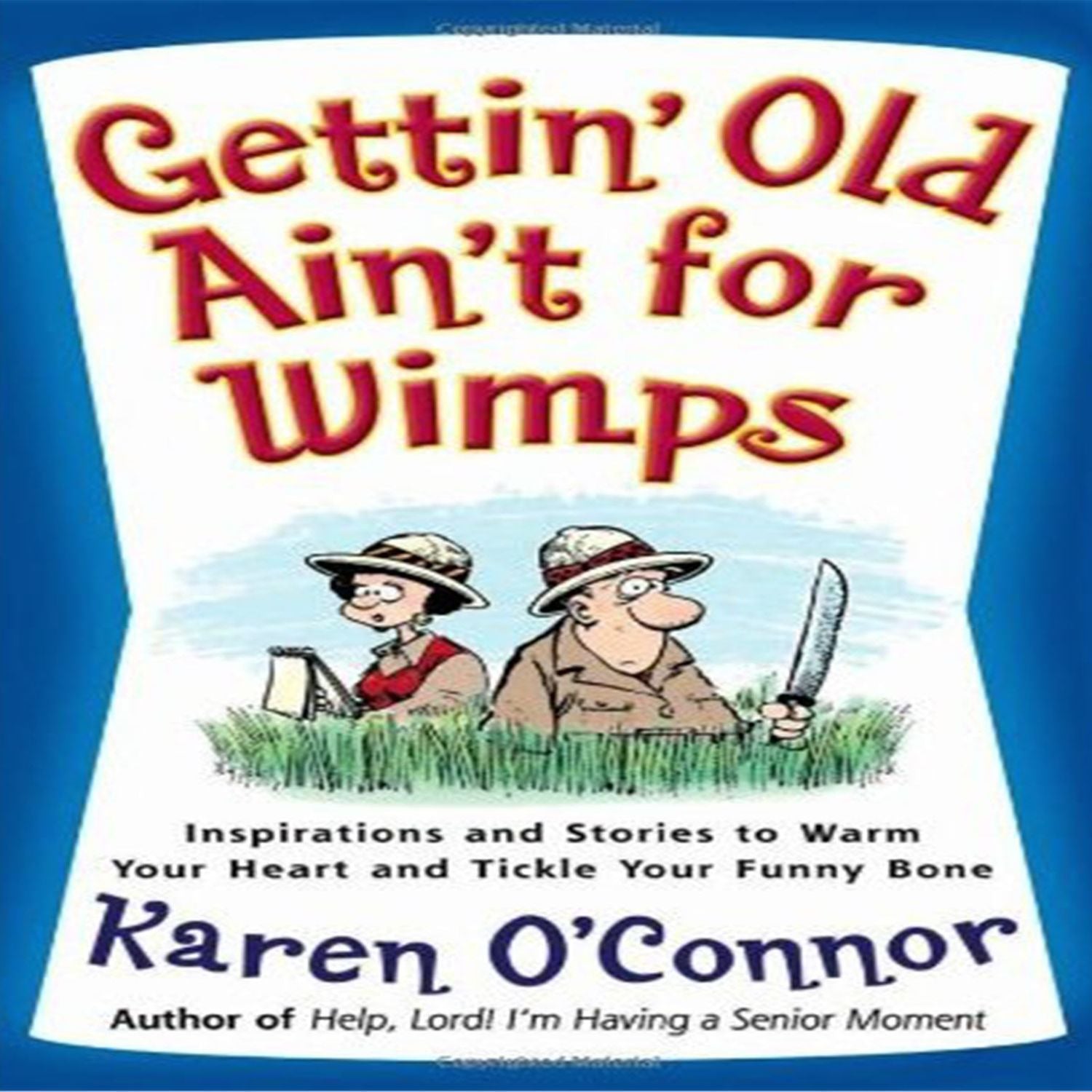 Gettin' Old Ain't For Wimps