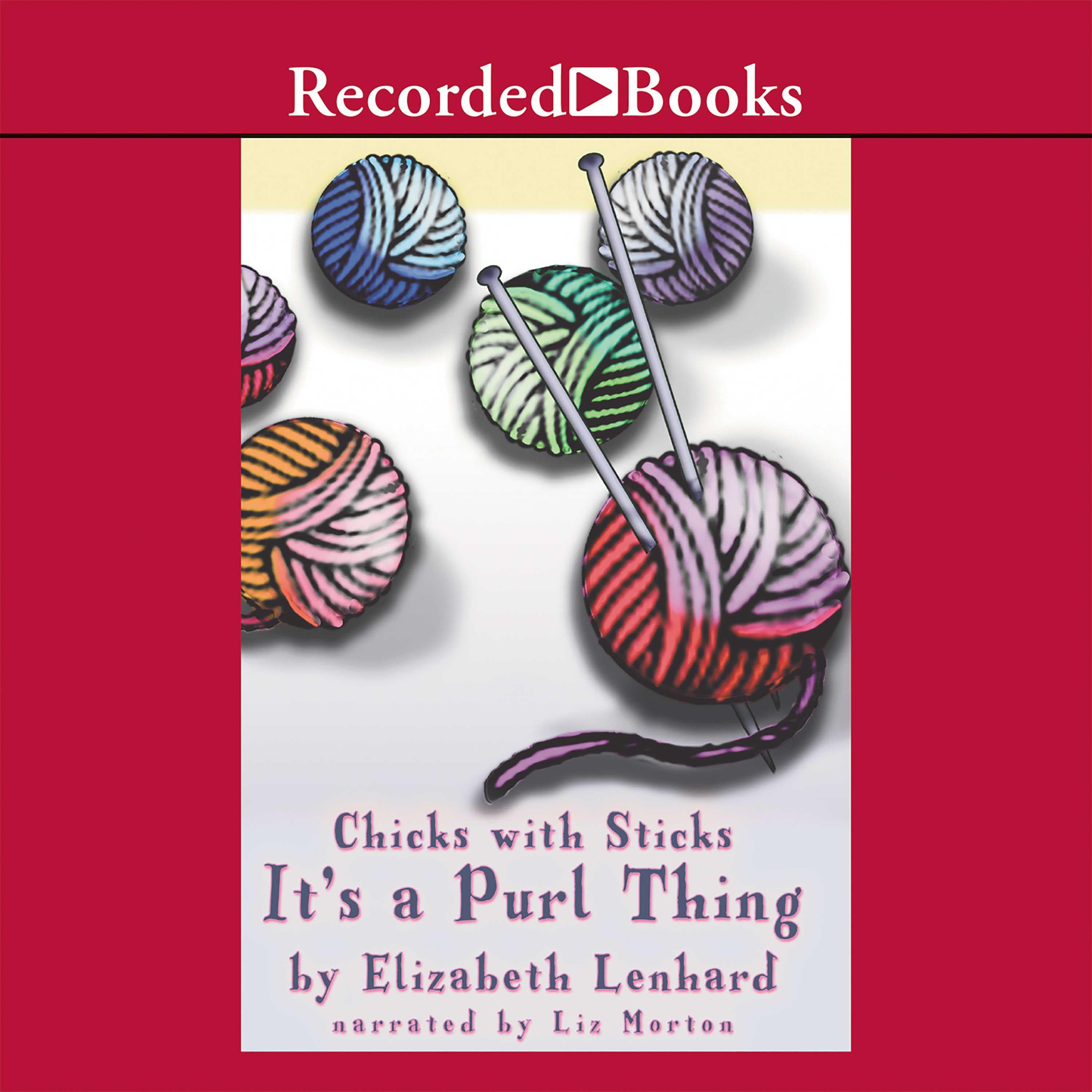 Chicks with Sticks (It's a purl thing)
