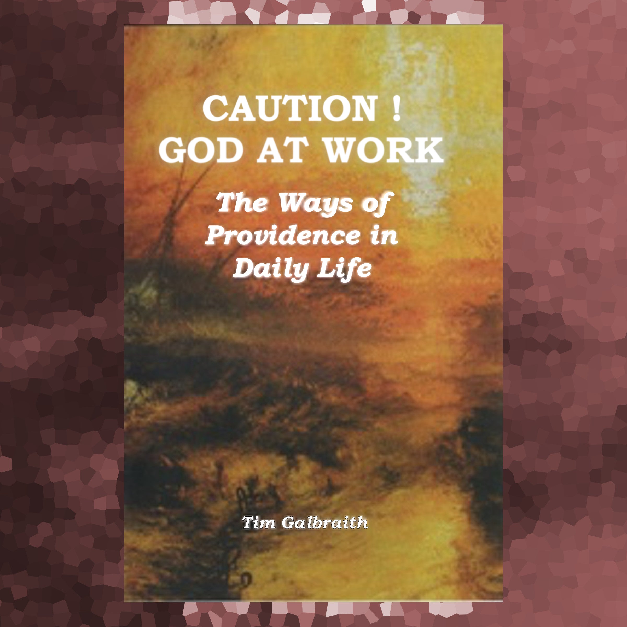 CAUTION! God At Work