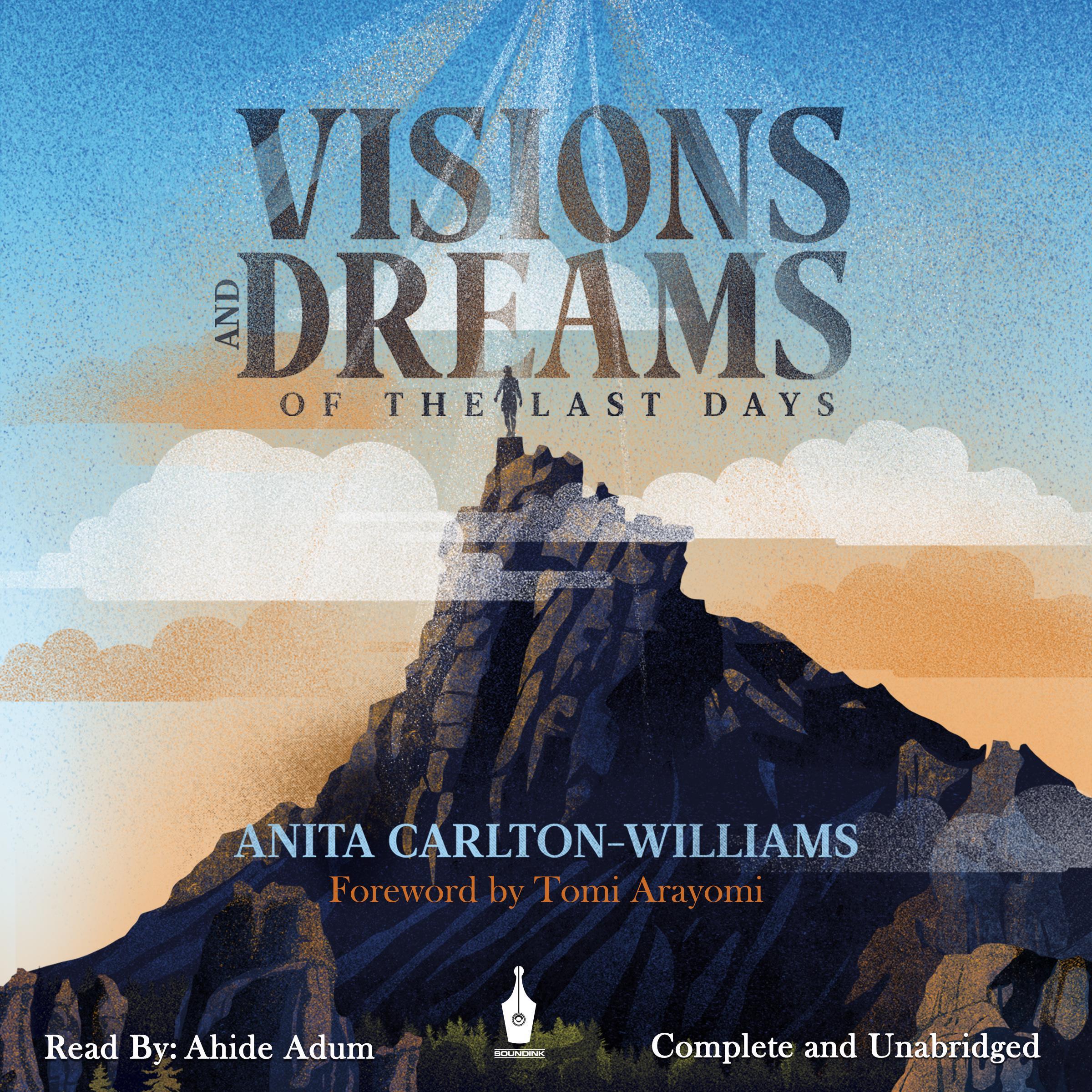 Visions and Dreams of the last days