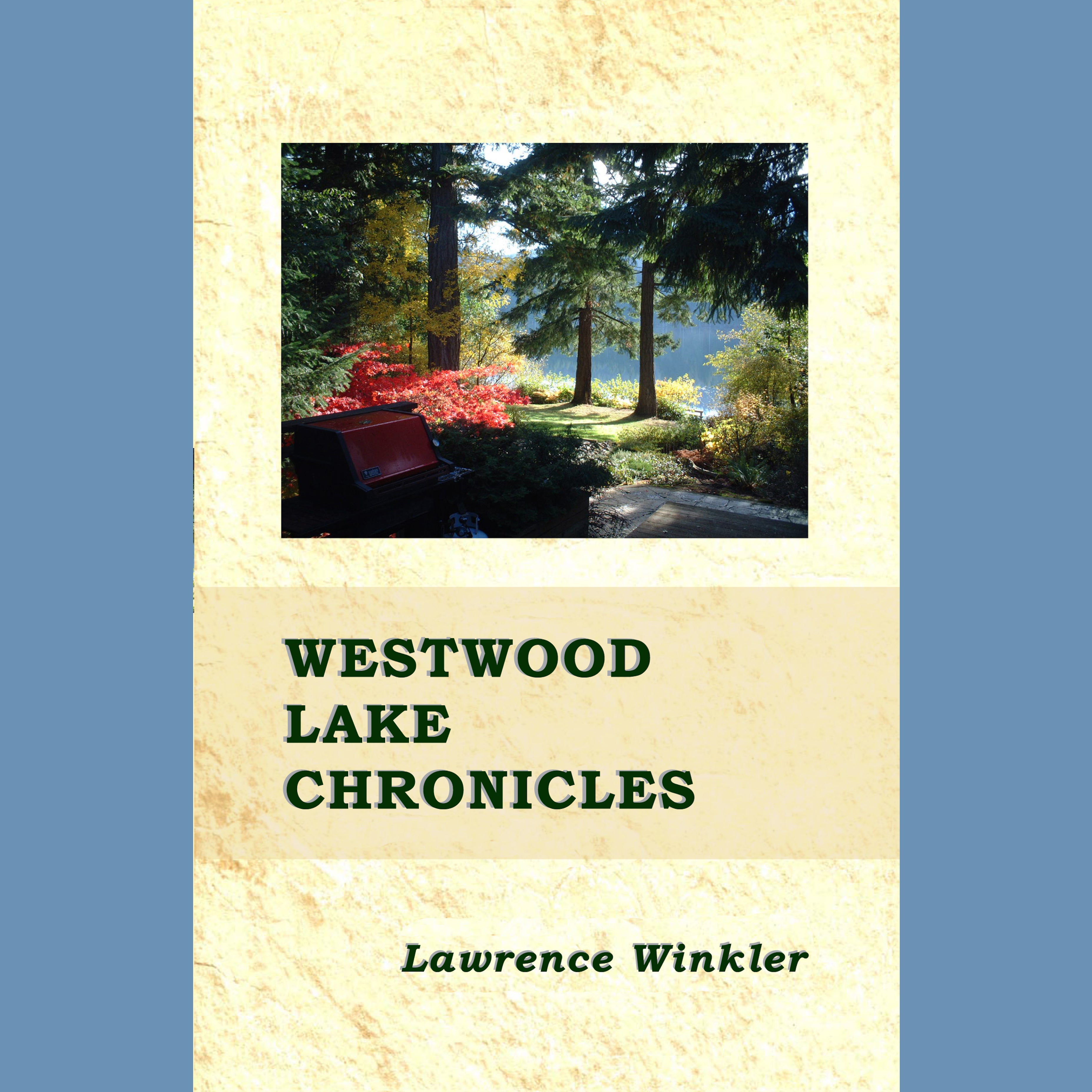 Westwood Lake Chronicles