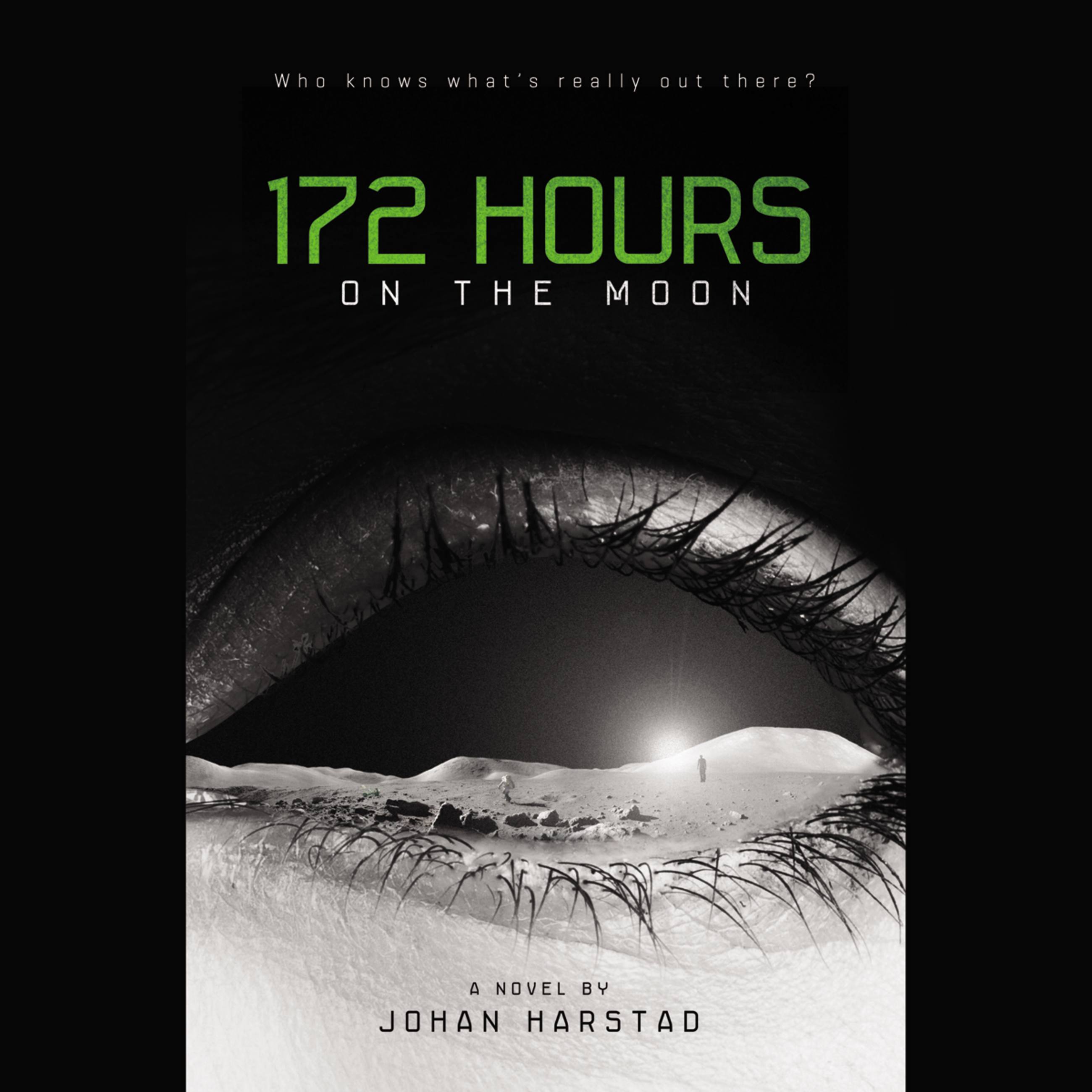 172 Hours on the Moon