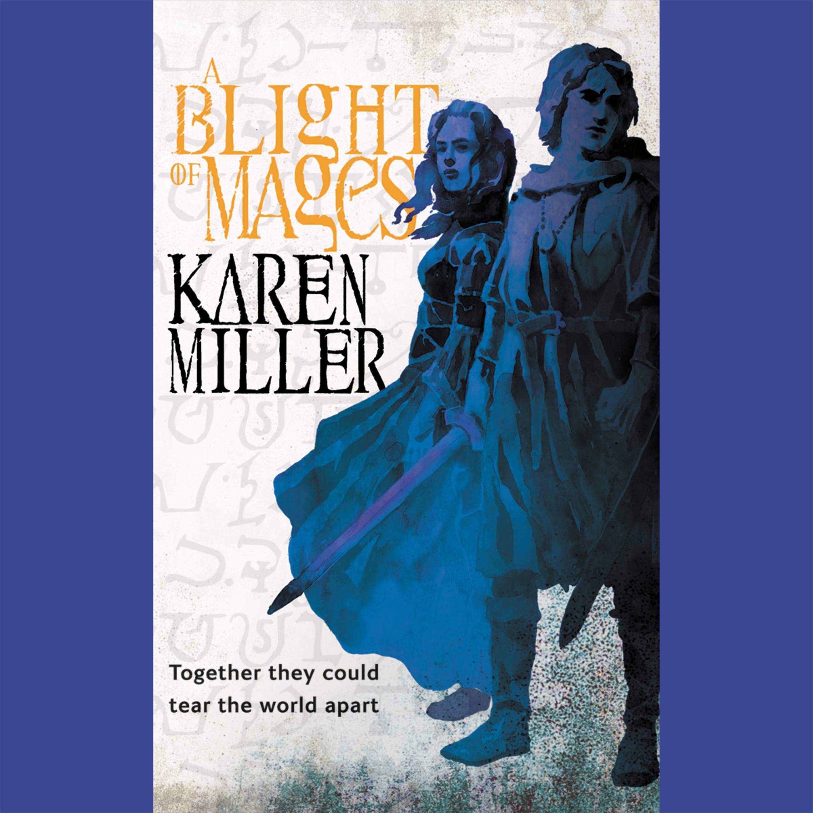 A Blight of Mages