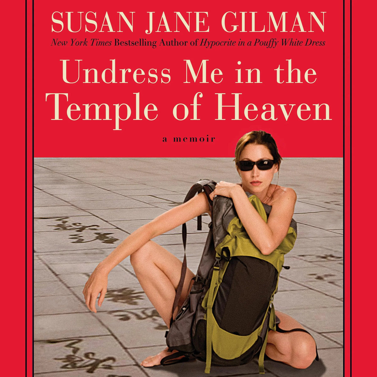 Undress Me in the Temple of Heaven