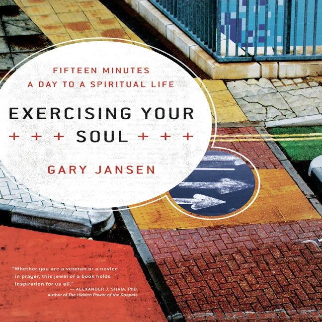 Exercising Your Soul