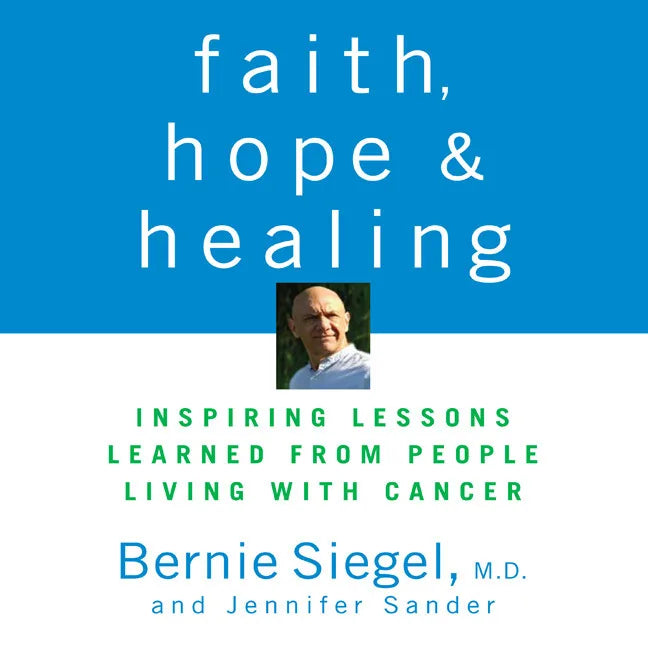 Faith, Hope, and Healing