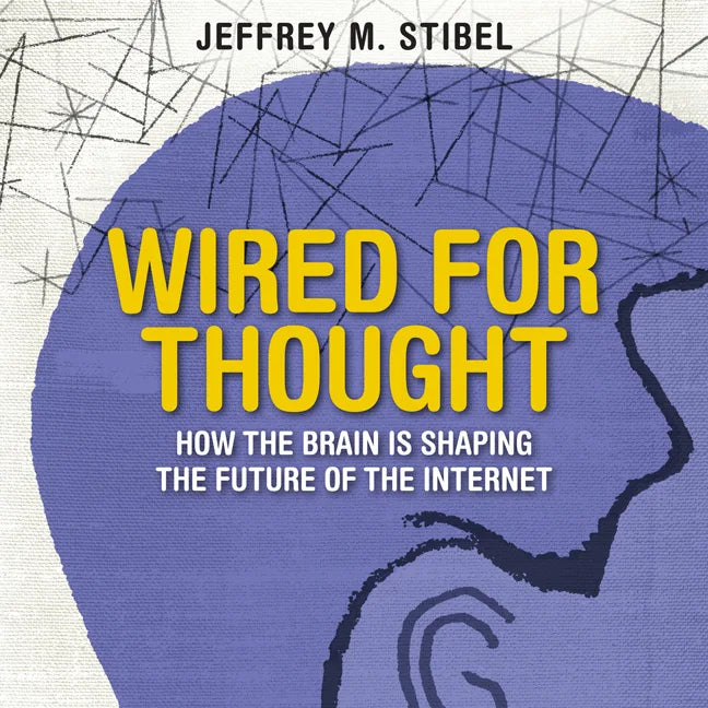 Wired For Thought