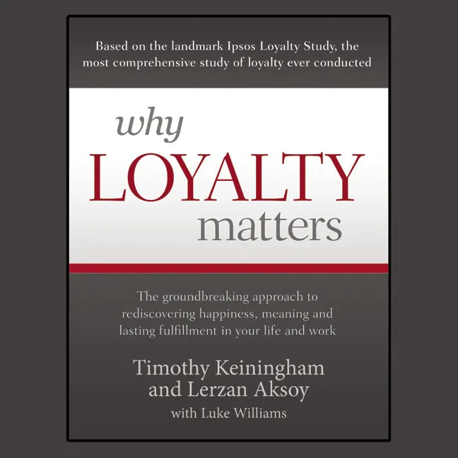 Why Loyalty Matters