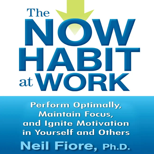 The Now Habit at Work