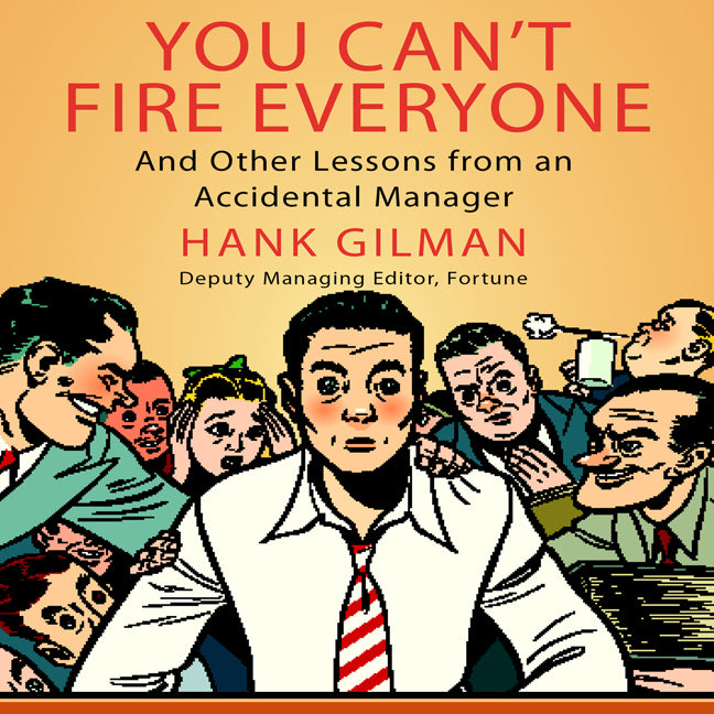 You Can't Fire Everyone