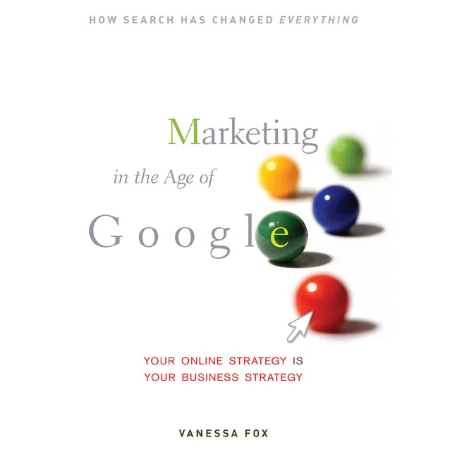 Marketing in the Age of Google