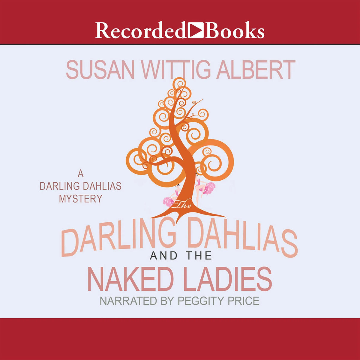 The Darling Dahlias and the Naked Ladies