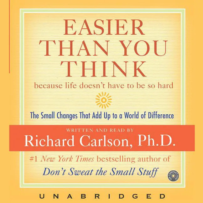 Easier Than You Think ...because life doesn't have to be so hard