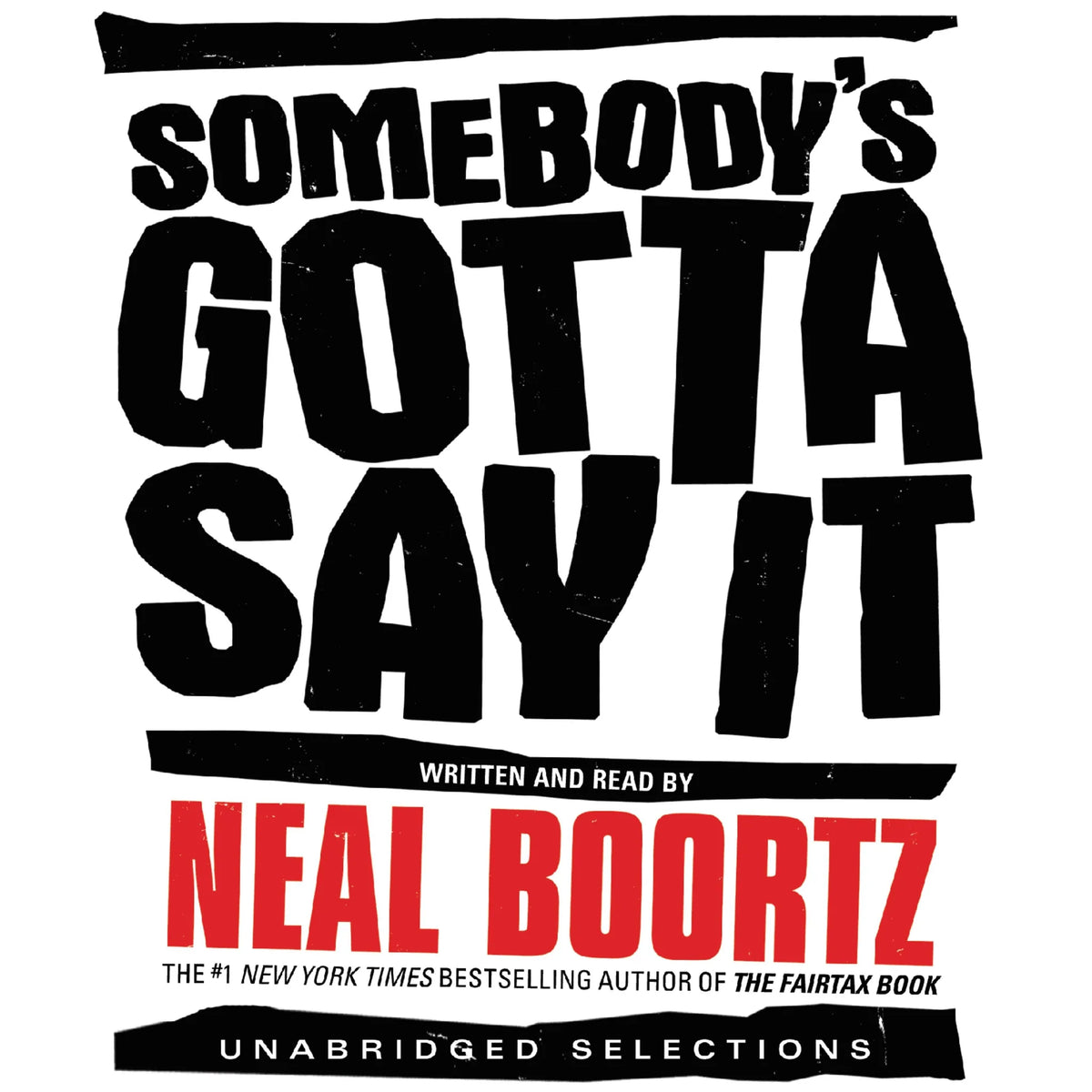 Somebody's Gotta Say It