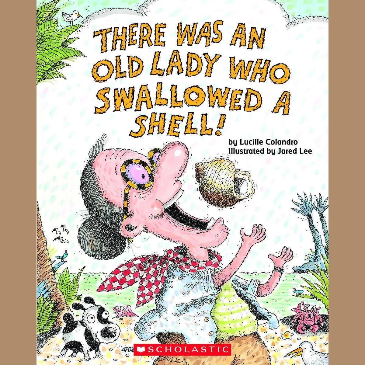 There Was an Old Lady Who Swallowed a Shell!