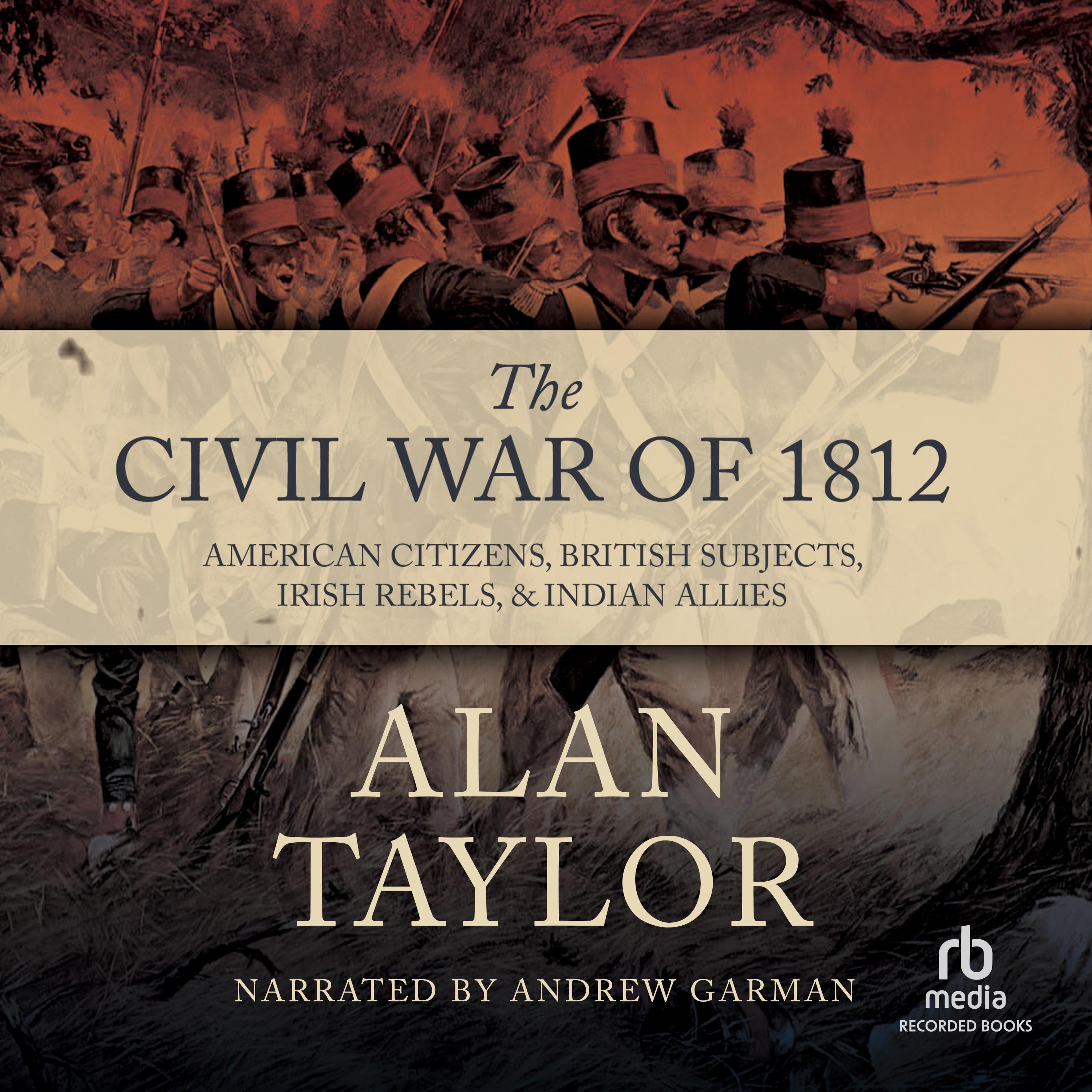 The Civil War of 1812