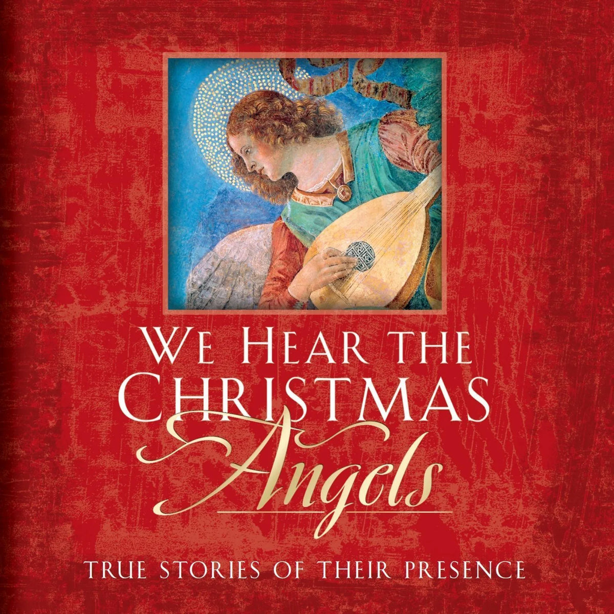 We Hear the Christmas Angels
