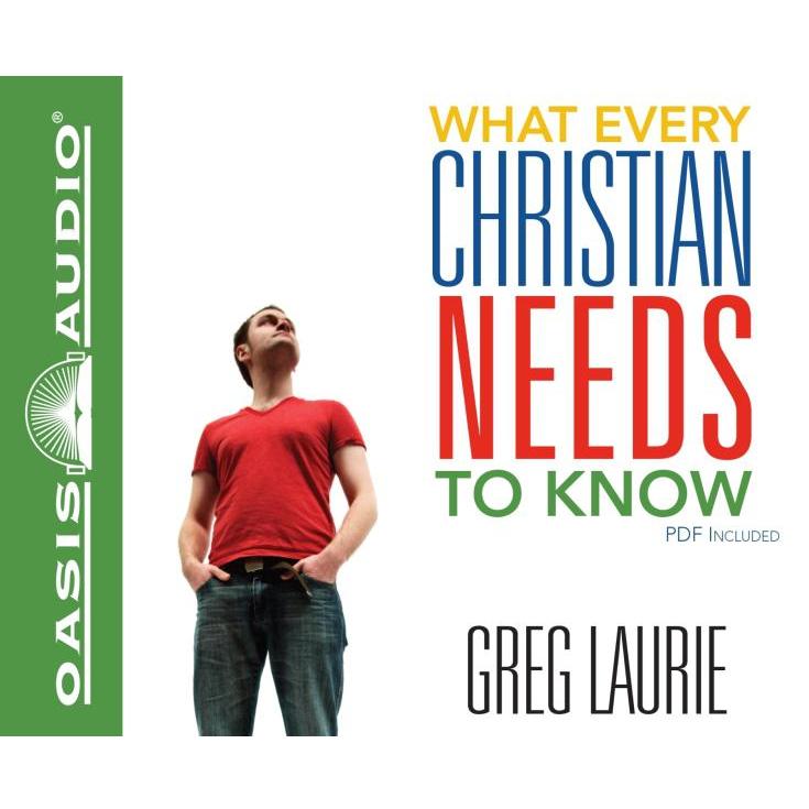 What Every Christian Needs To Know