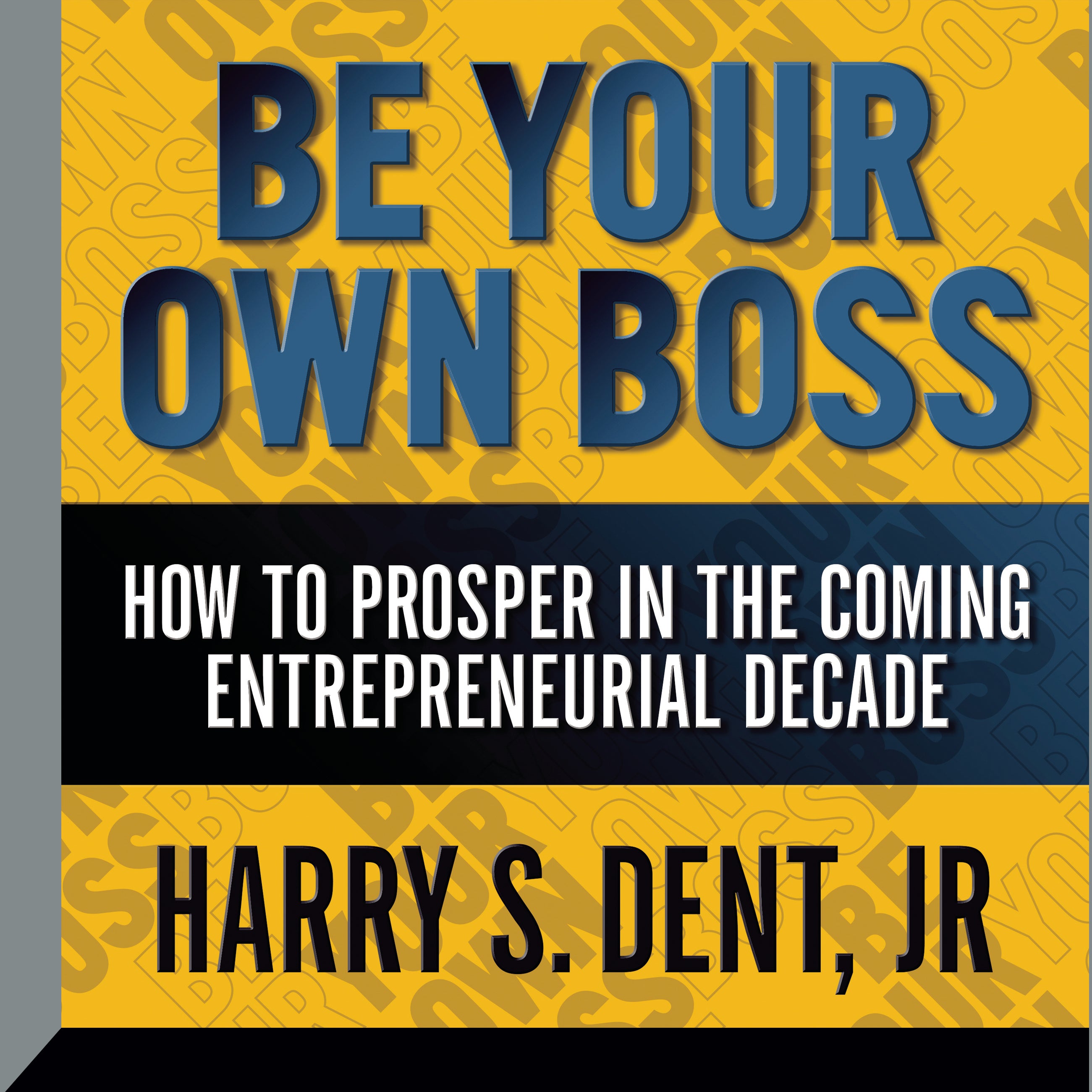 Be Your Own Boss