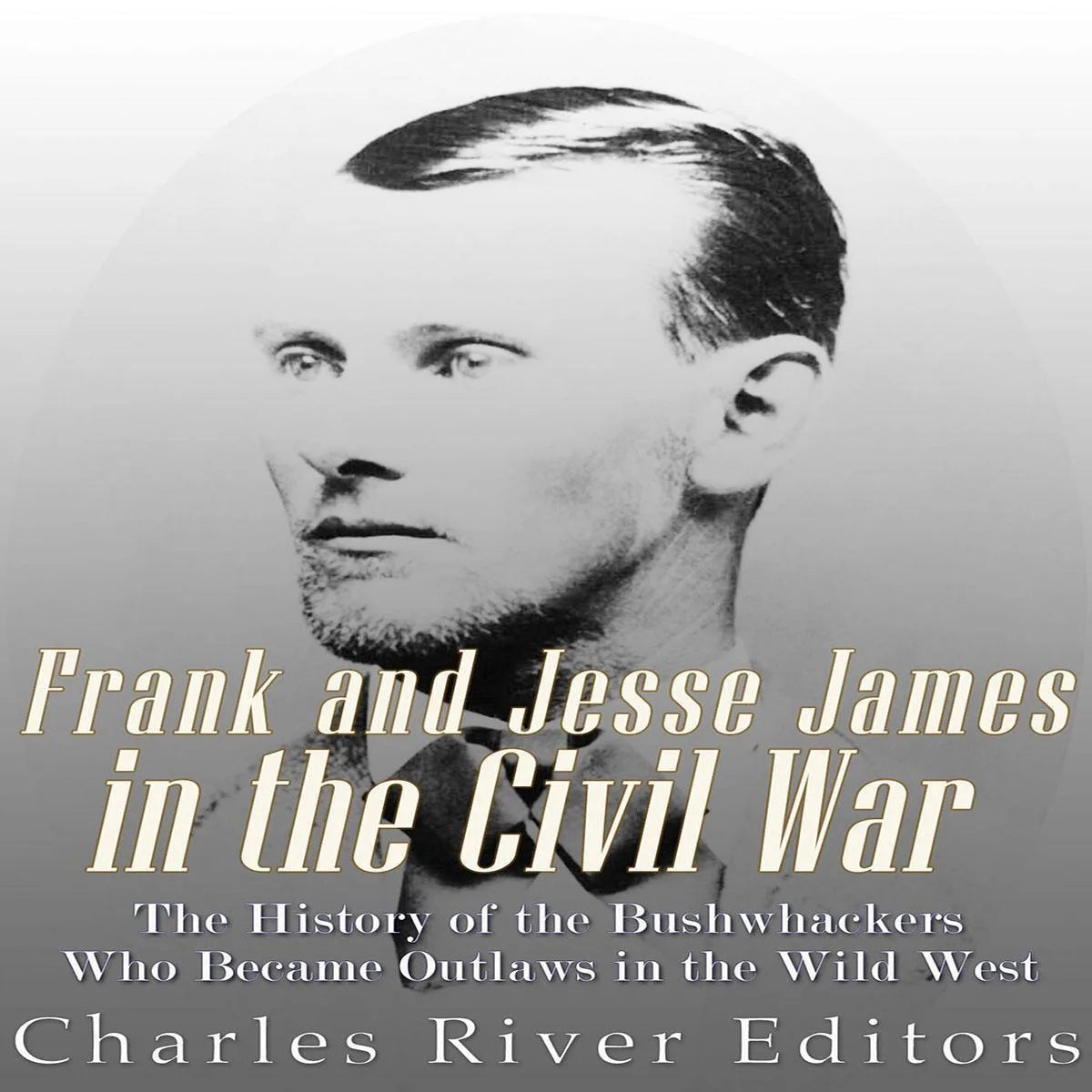 Frank and Jesse James in the Civil War