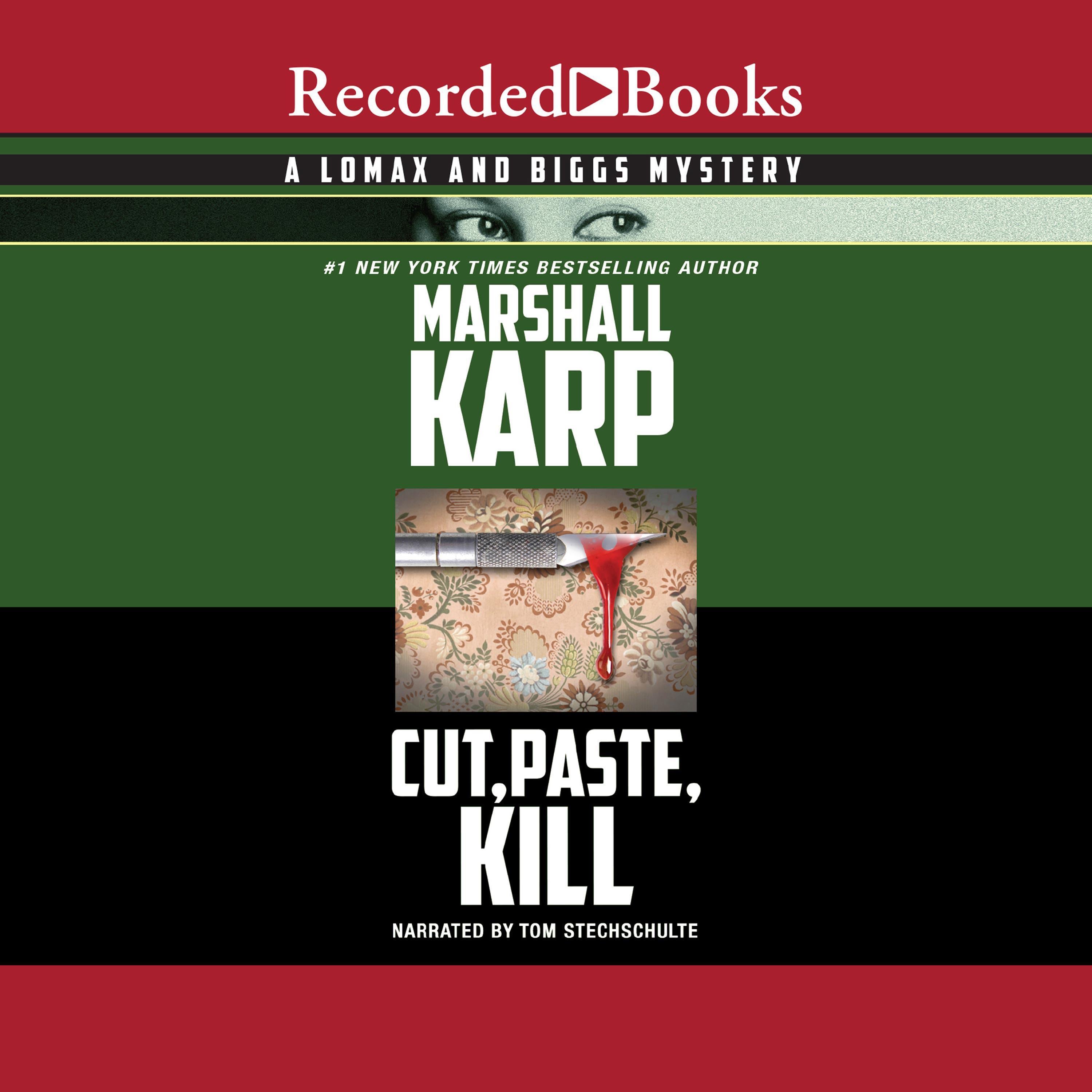 Cut, Paste, Kill