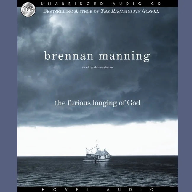 Furious Longing of God