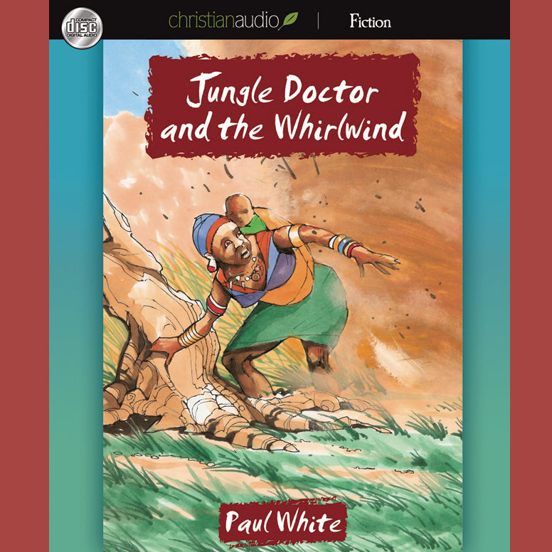 Jungle Doctor and the Whirlwind