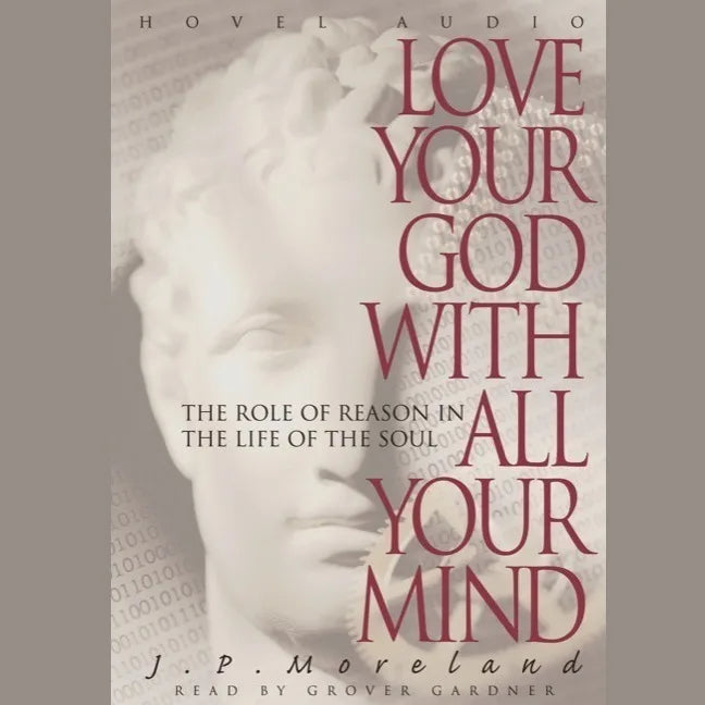 Love Your God with All Your Mind