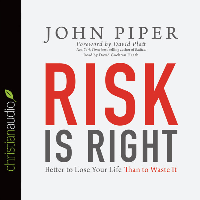 Risk is Right